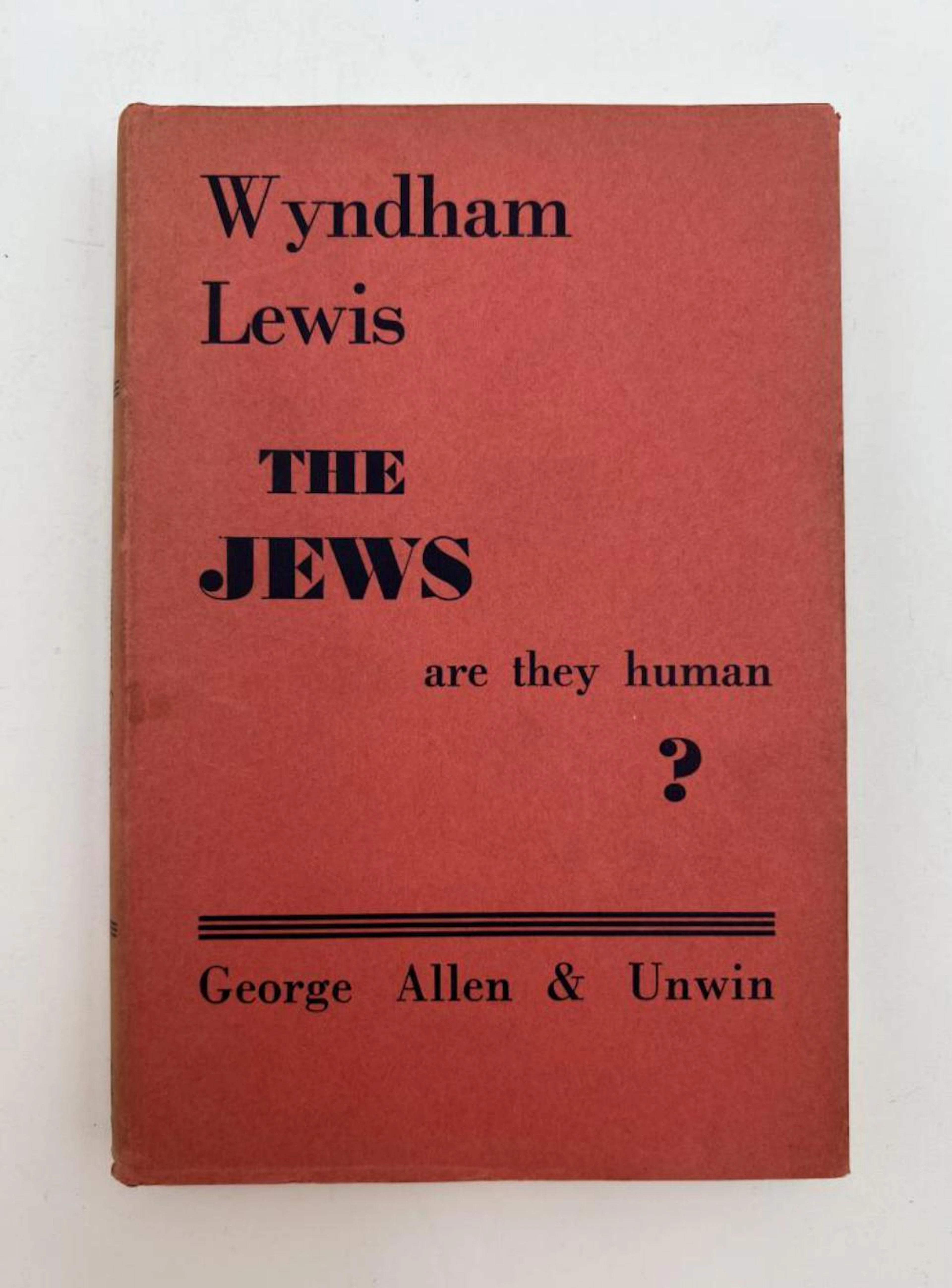 Wyndham Lewis. The Jews Are they Human?