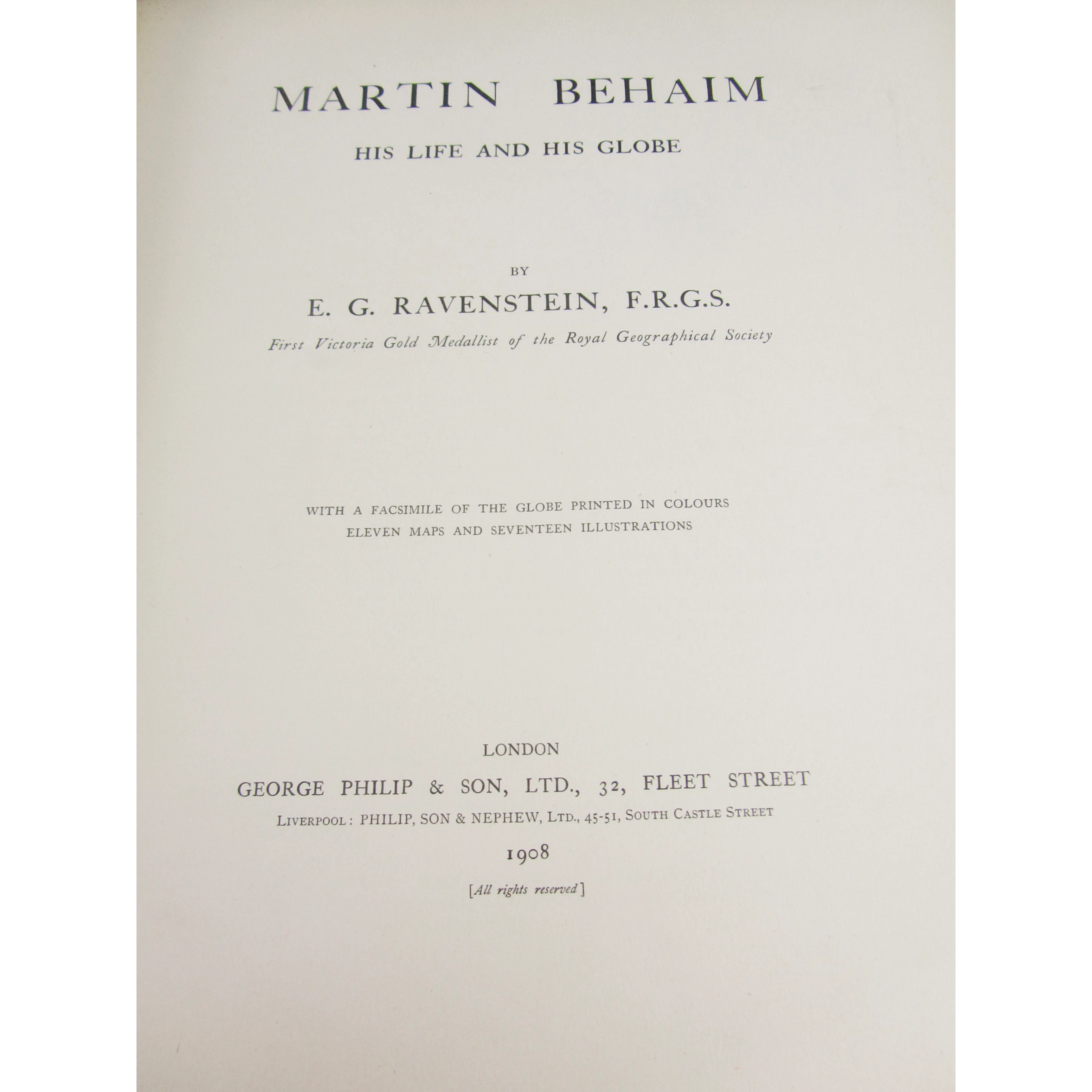 Maritime - Ravenstein, Ernst Georg., Martin Behaim, his life and his globe. London: George Philip & Son, 1908, number 338 of 510 copies...