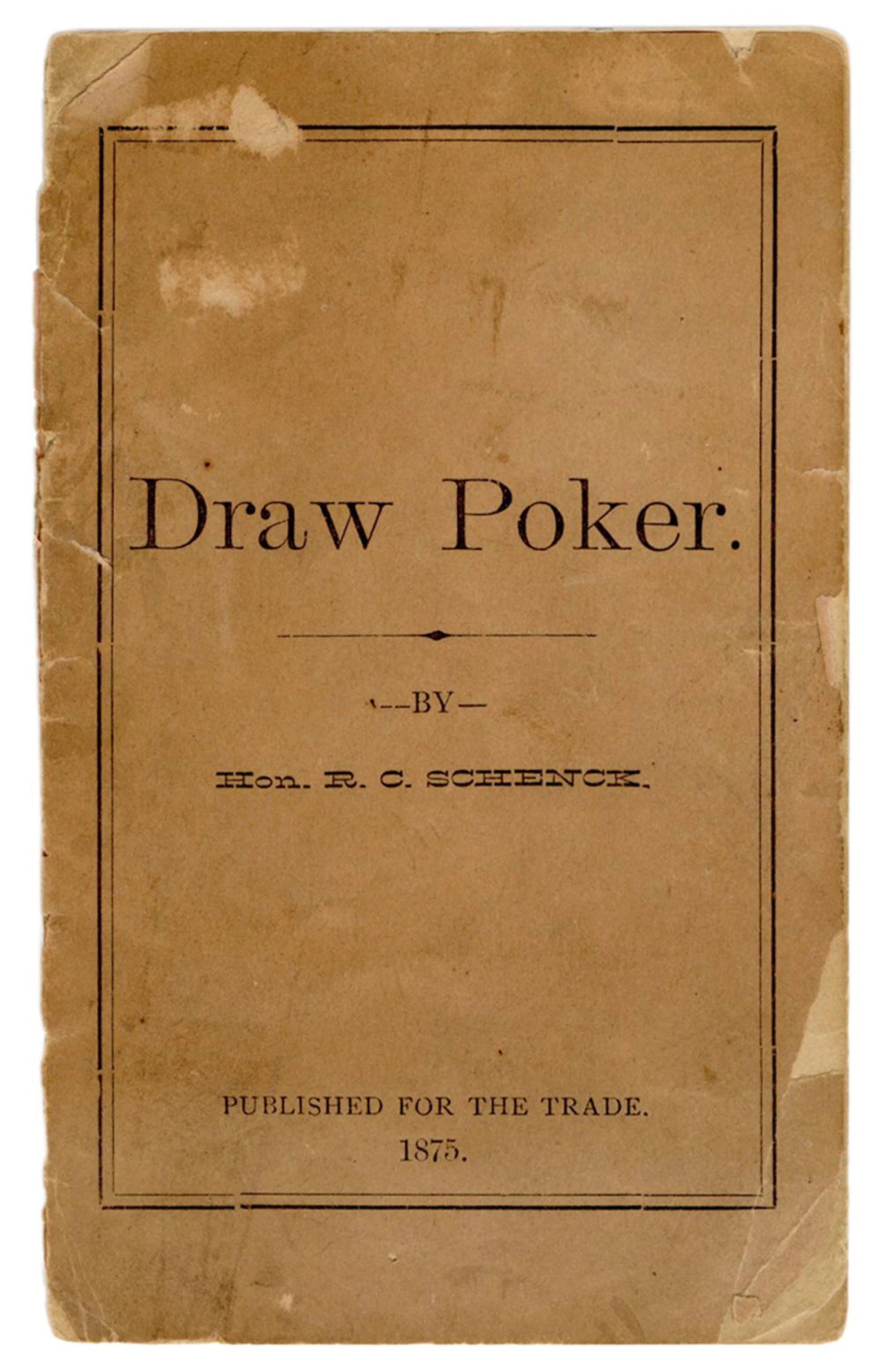 [Poker] Schenck, Hon. General Robert C[umming]. Draw Poker ...