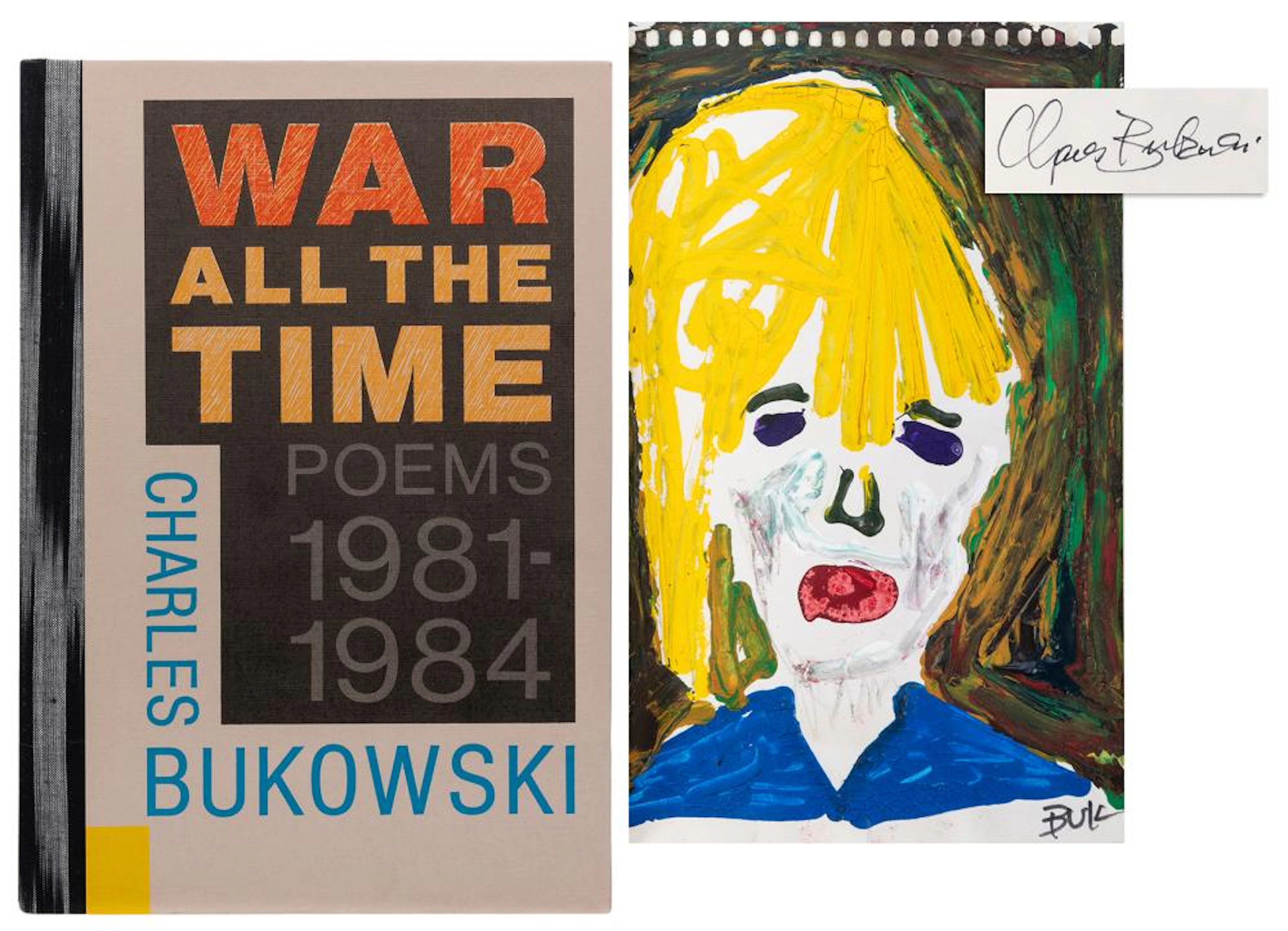 BUKOWSKI, Charles (1920?1994). War All the Time: Poems 1981...