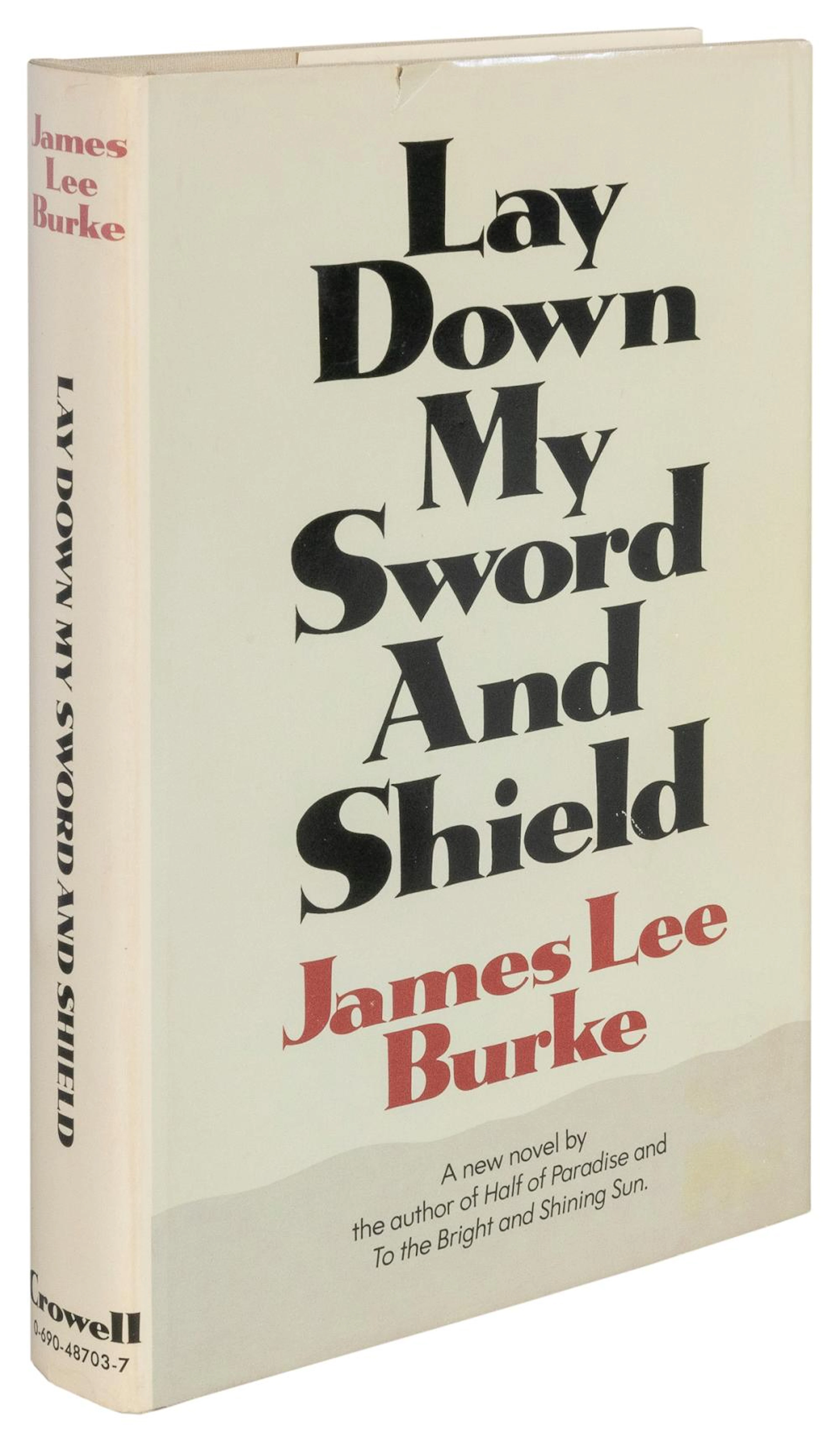 BURKE, James Lee. Lay Down My Sword and Shield. New York: T...