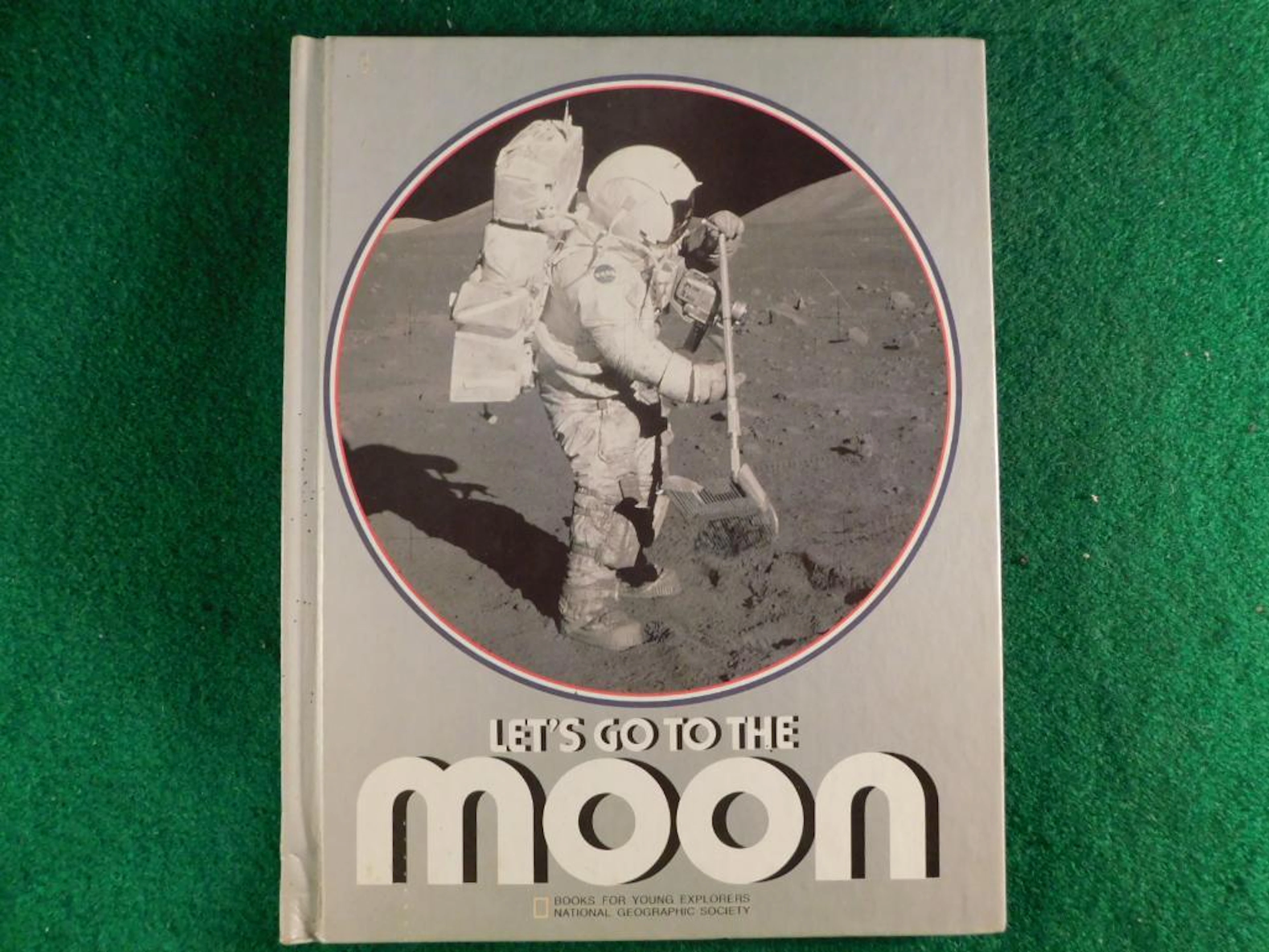 80410 LET'S GO TO THE MOON NATIONAL GEOGRAPHIC SOCIETY