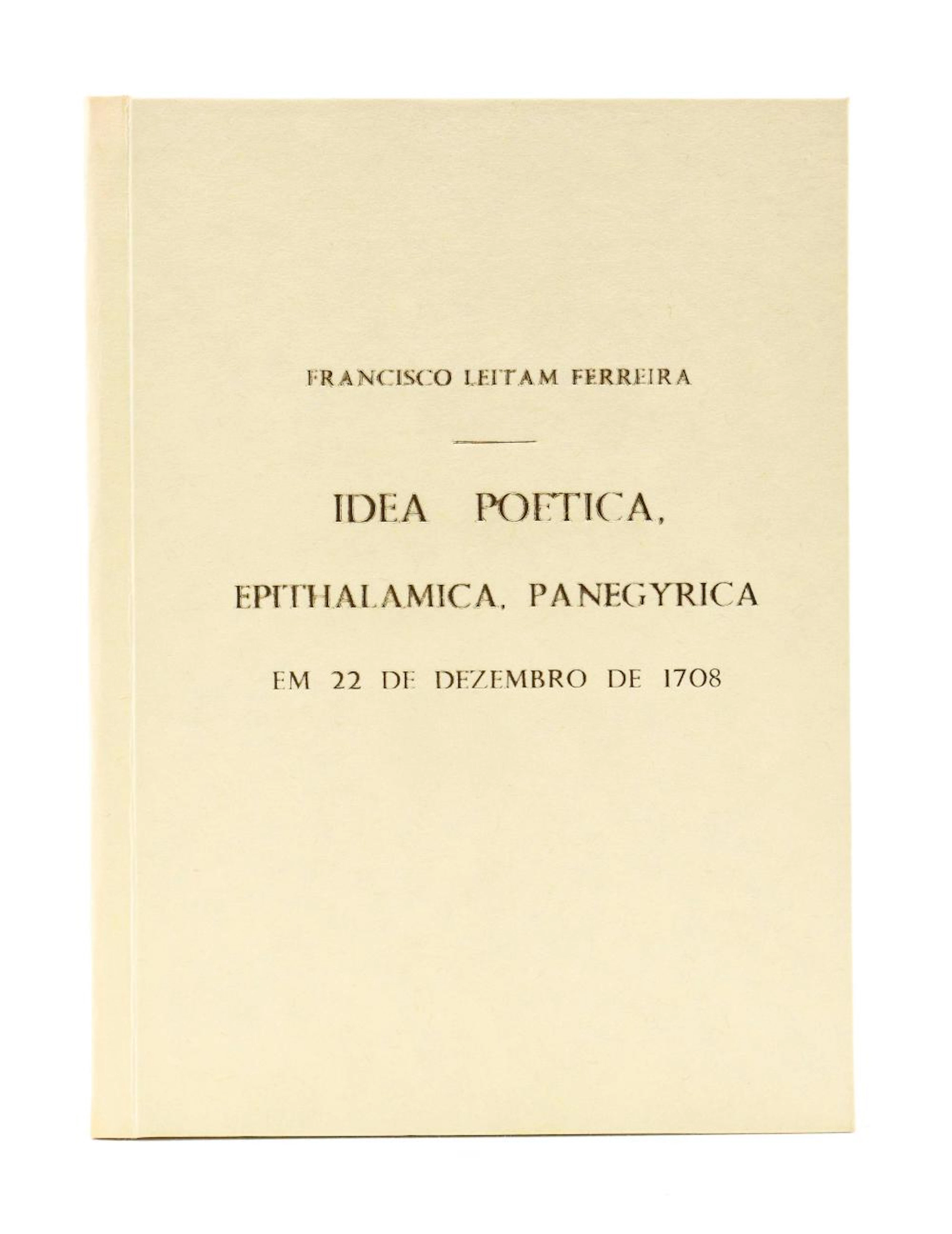 FERREIRA. IDEA POETICA EPITHALAMICA, PANEGYRICA...