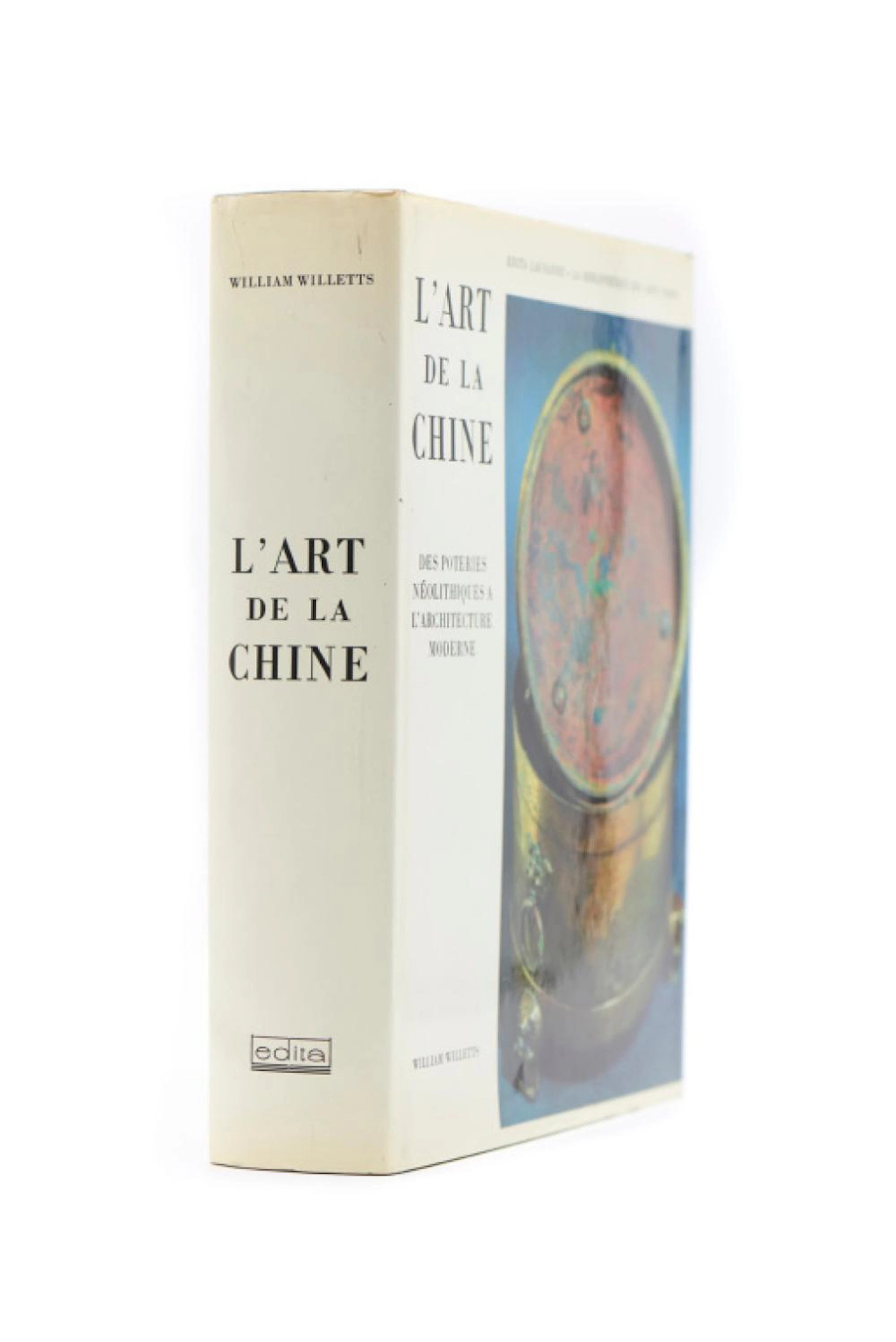 WILLETTS, William. L'ART de la Chine, 1 vol. enc.