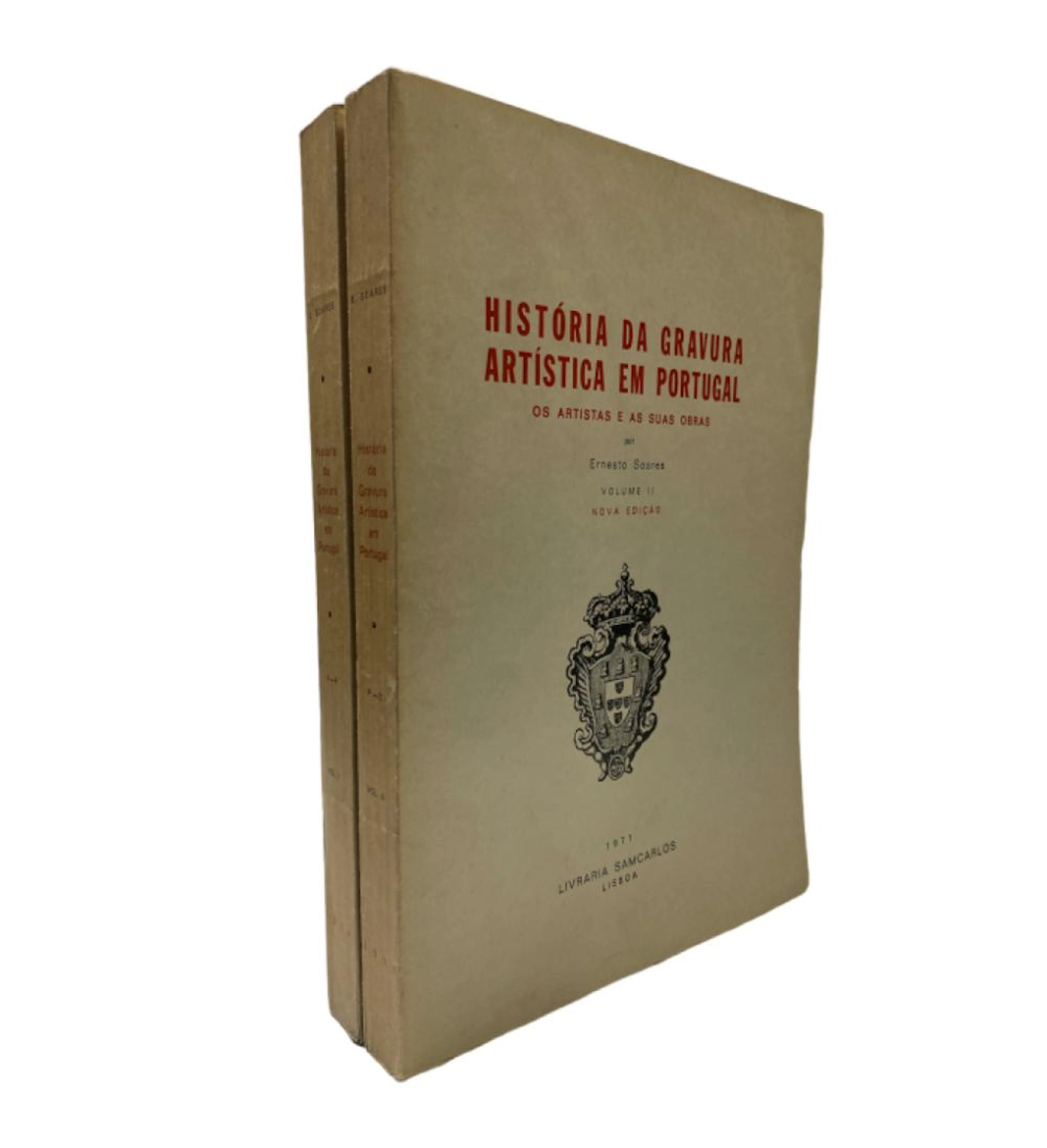 SOARES, Ernesto. HISTÓRIA DA GRAVURA ARTÍSTICA EM PORTUGAL, 2 vols. brs.