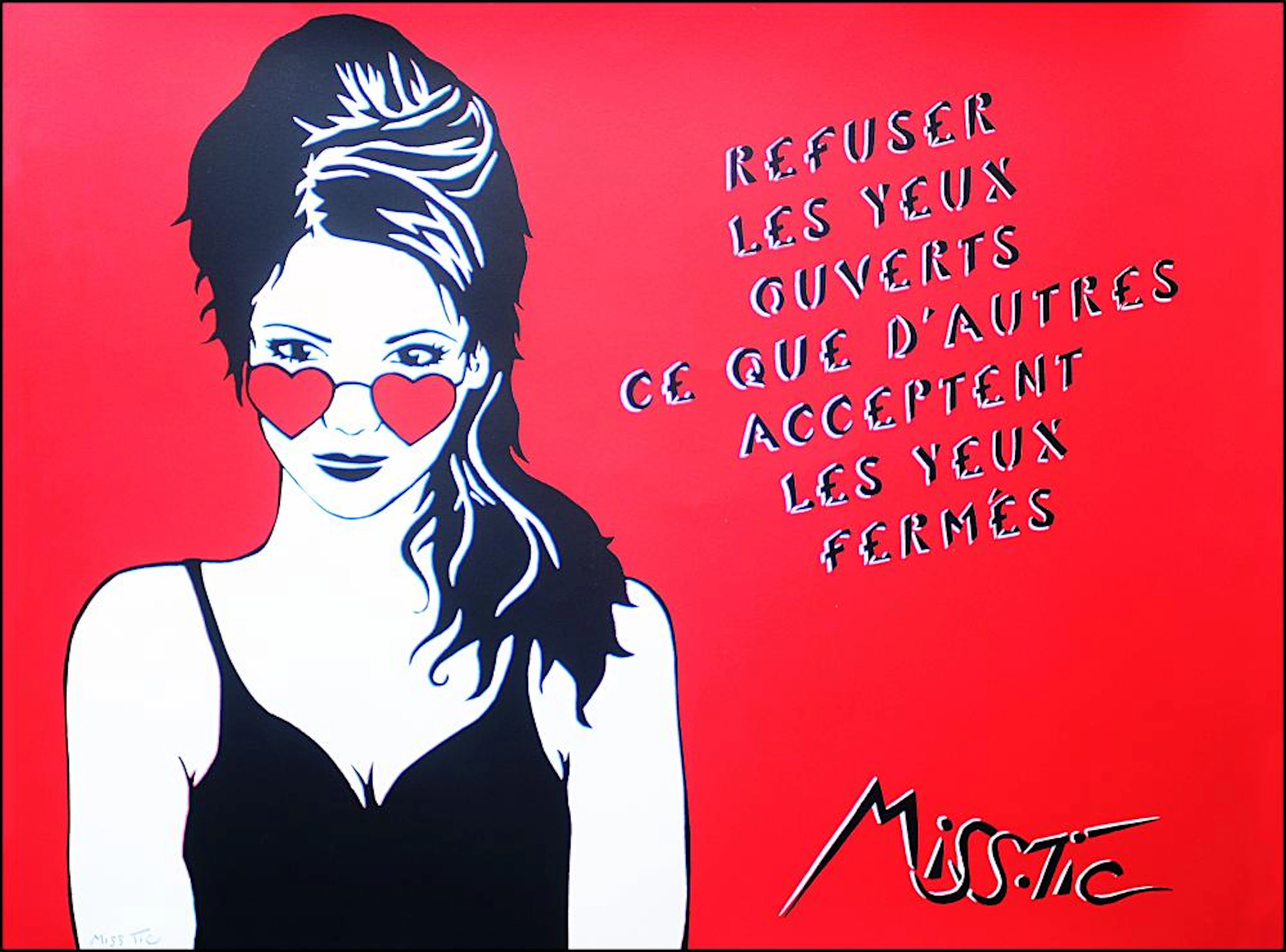 Miss Tic Refuser les yeux ouverts