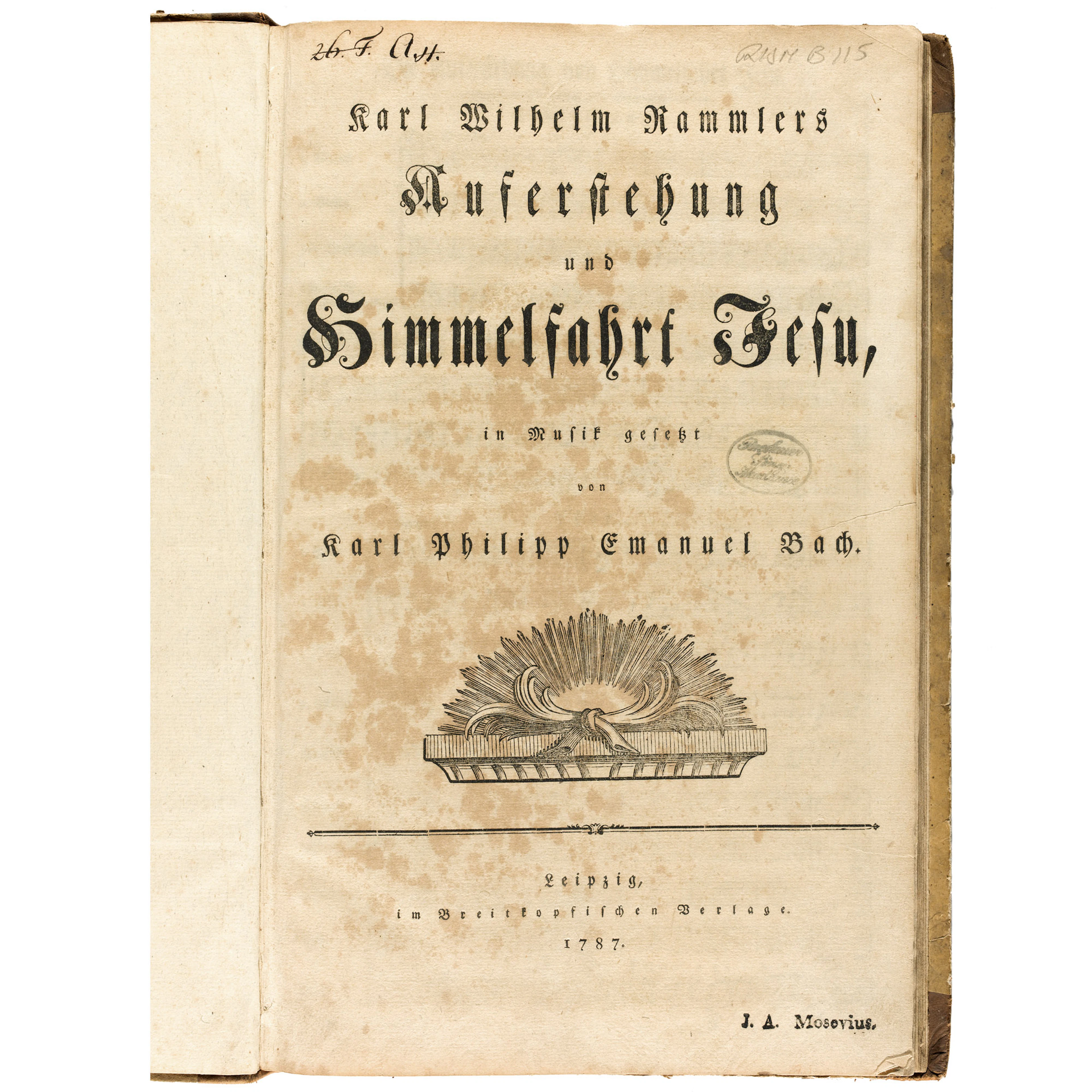 Karl Wilhelm Rammlers Auferstehung und Himmelfahrt Jesu [score], Leipzig, im Breitkopfischen Verlage, 1787