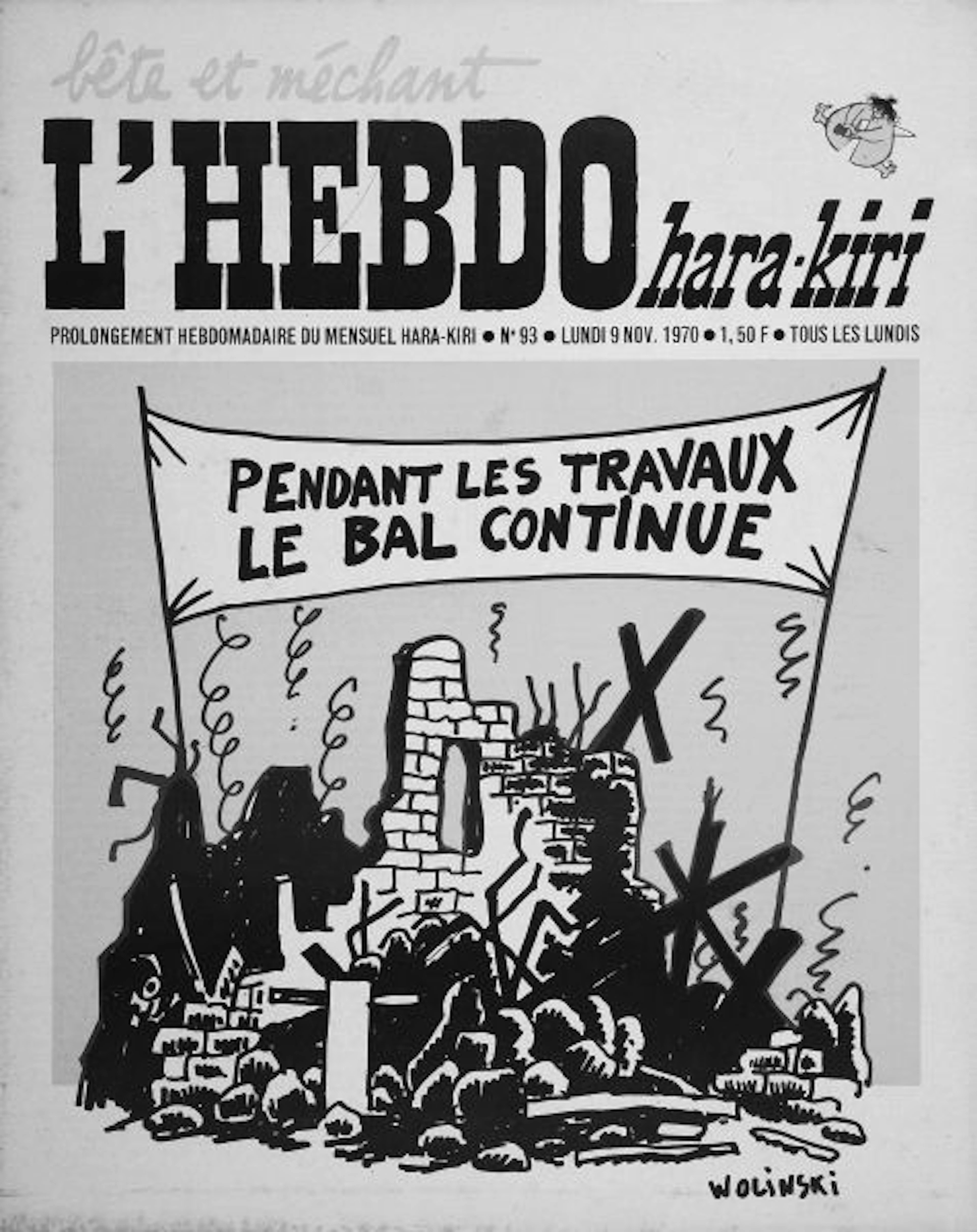 HEBDO HARA-KIRI (L'). N° 93. Lundi 9 nov. 1970. ' Pendant les travaux