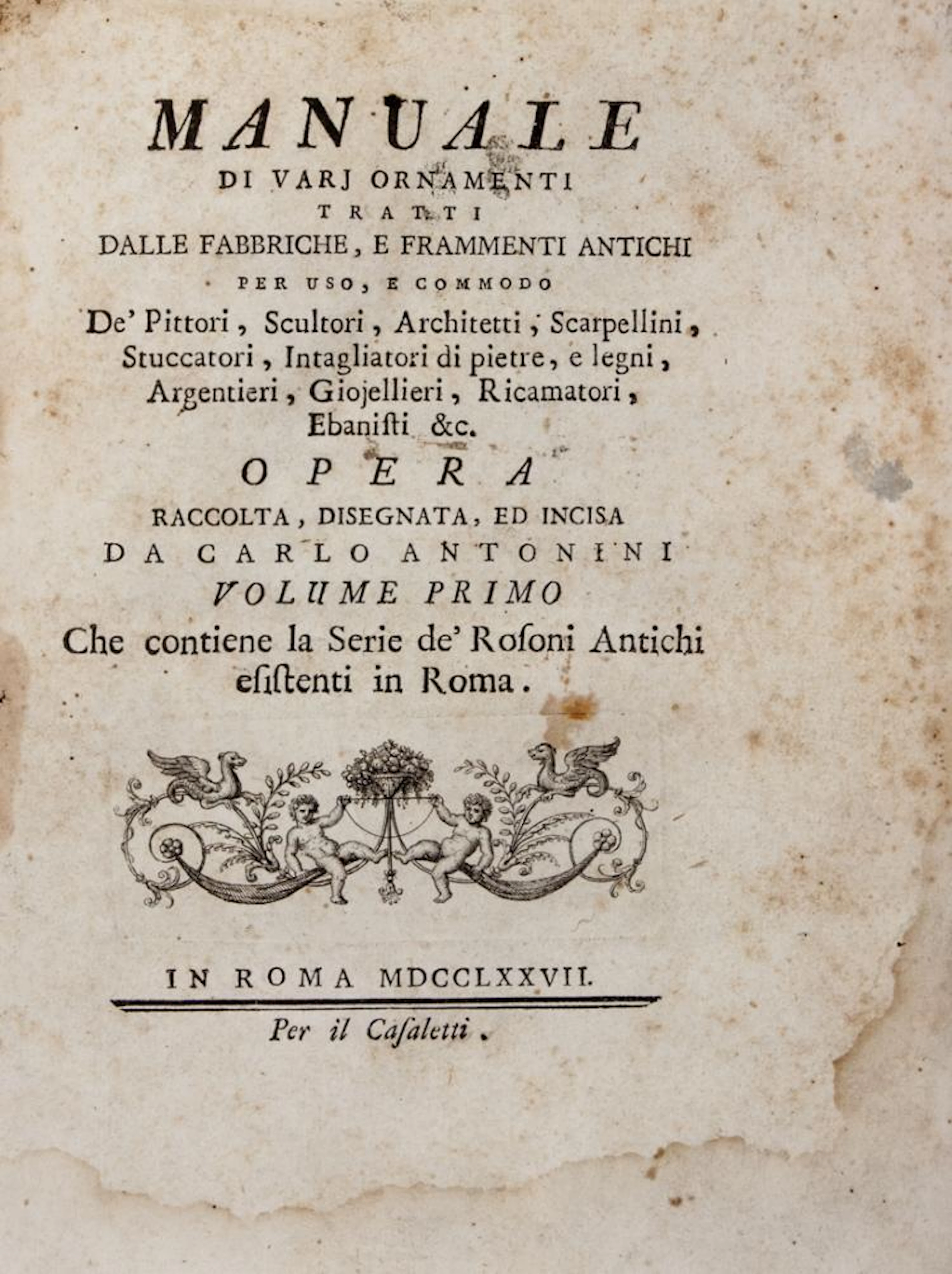 Antonini Carlo, Manuale di varj ornamenti tratti dalle fabbriche