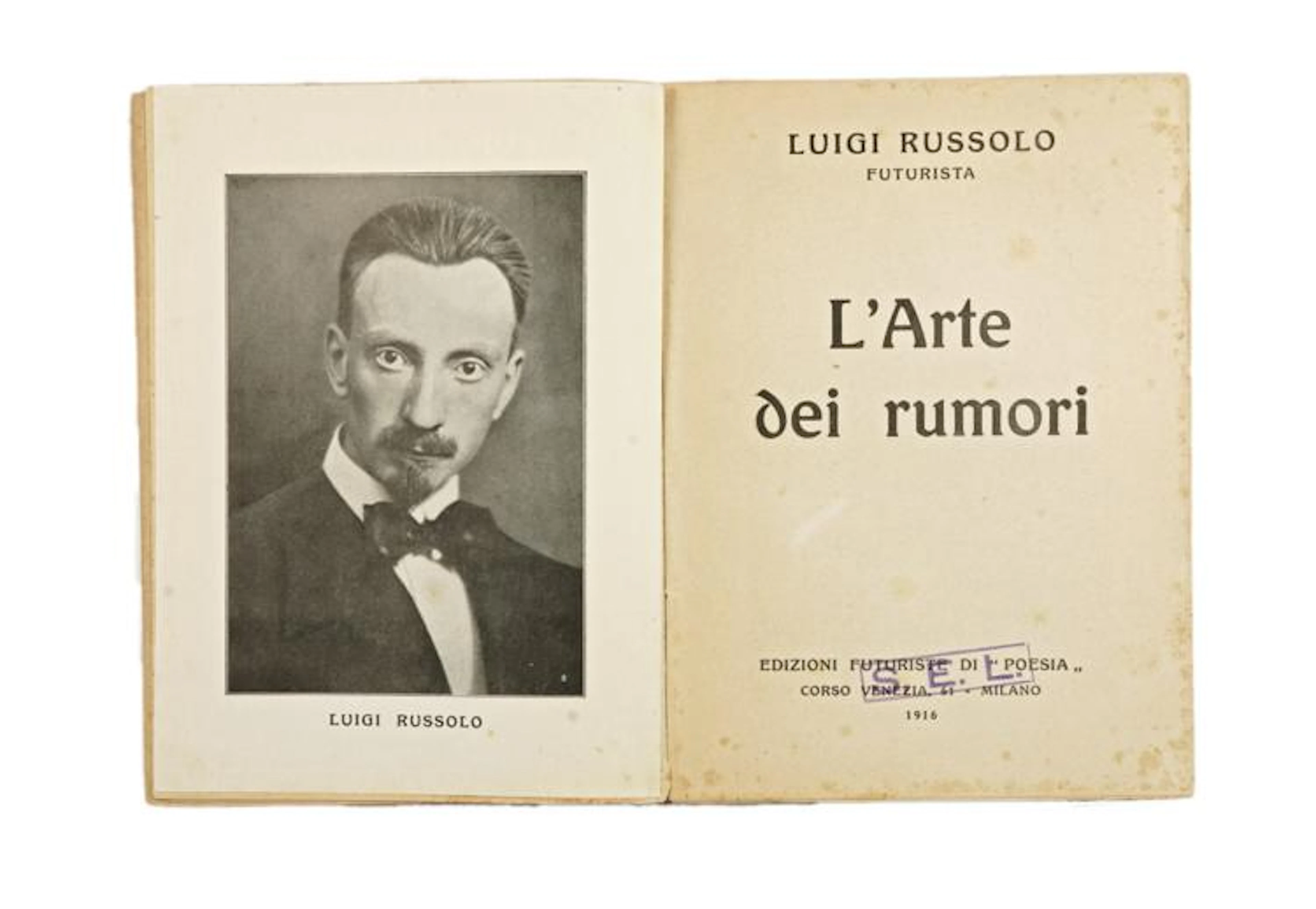Russolo Luigi, L'Arte dei Rumori. Milano: Edizioni futuriste di 'Poesia', 1916.