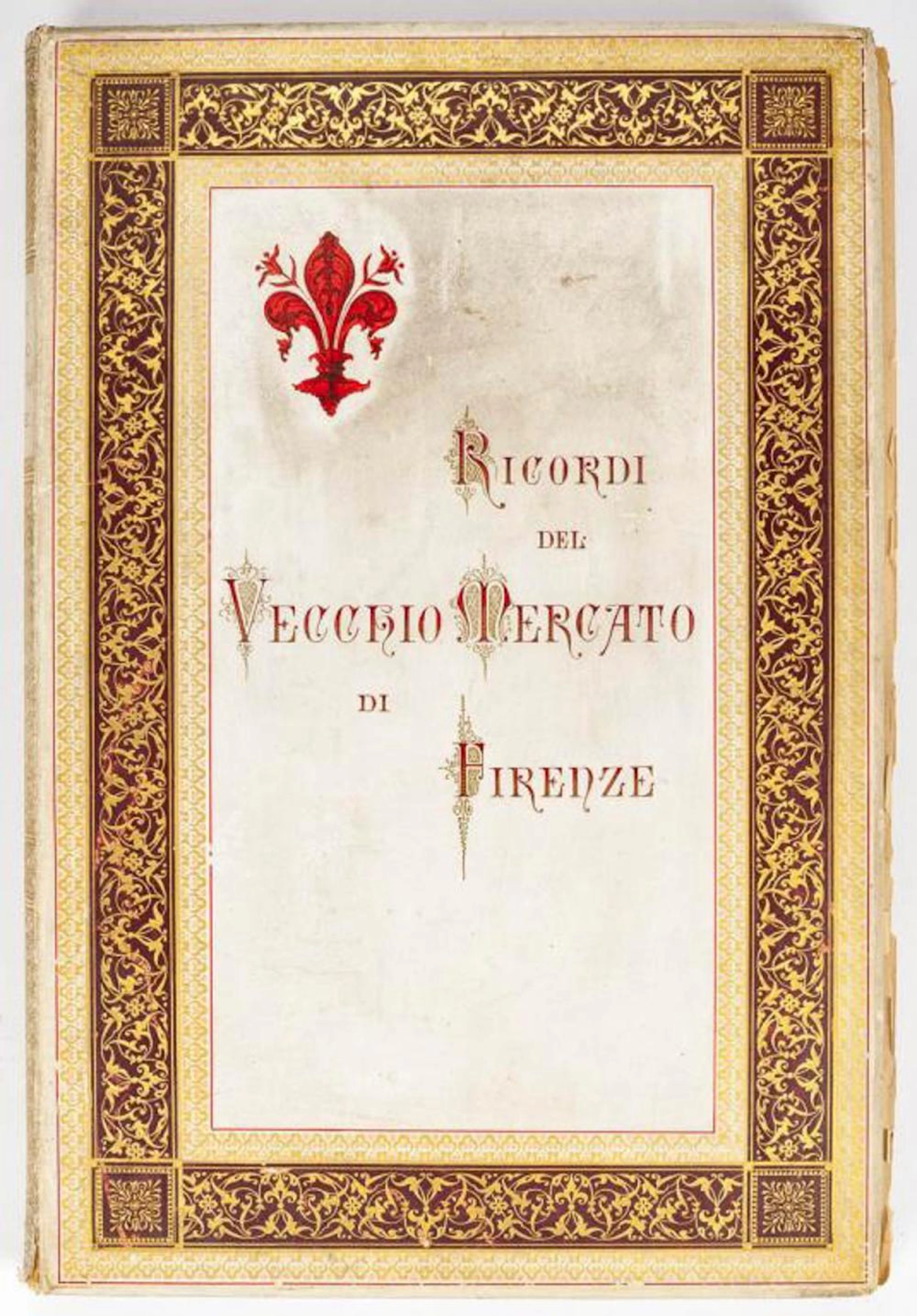 Ricordi del Vecchio Mercato di Firenze by Carocci
