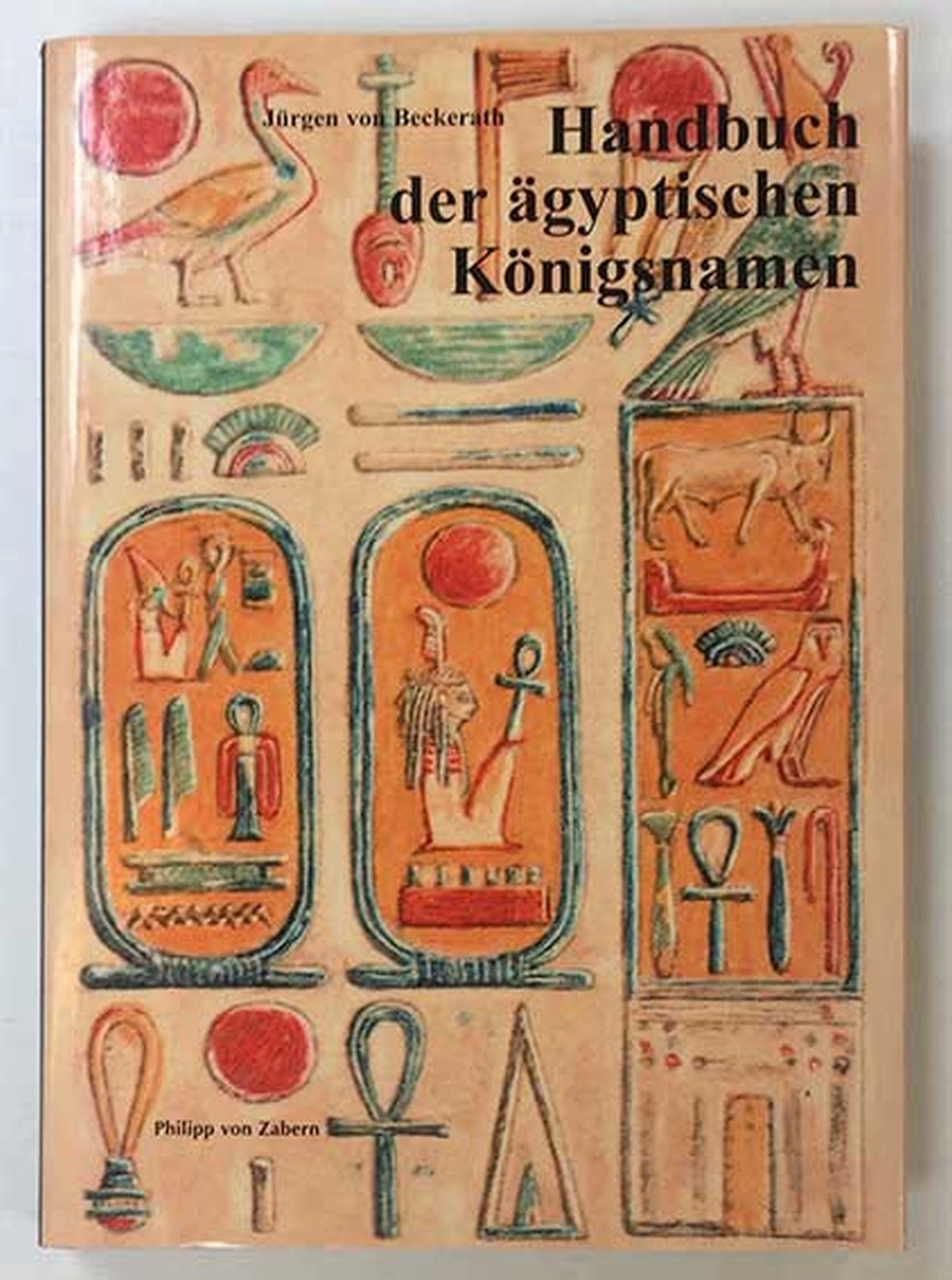 BECKERATH, J. v. Handbuch der ägyptischen Königsna