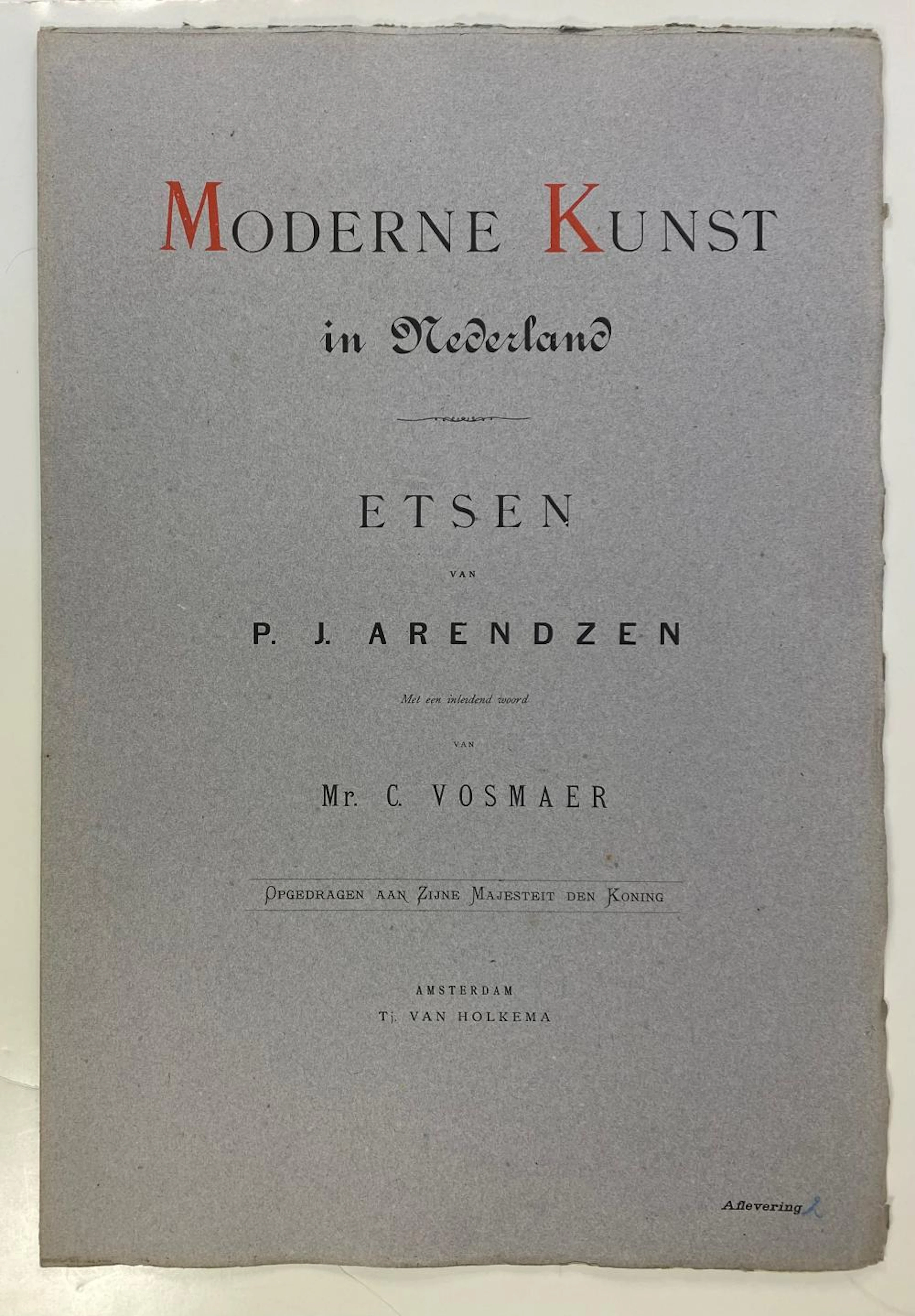 MODERNE KUNST in Nederland. Etsen van P.J. Arendzen. Introd. C. Vosmaer. Tekst