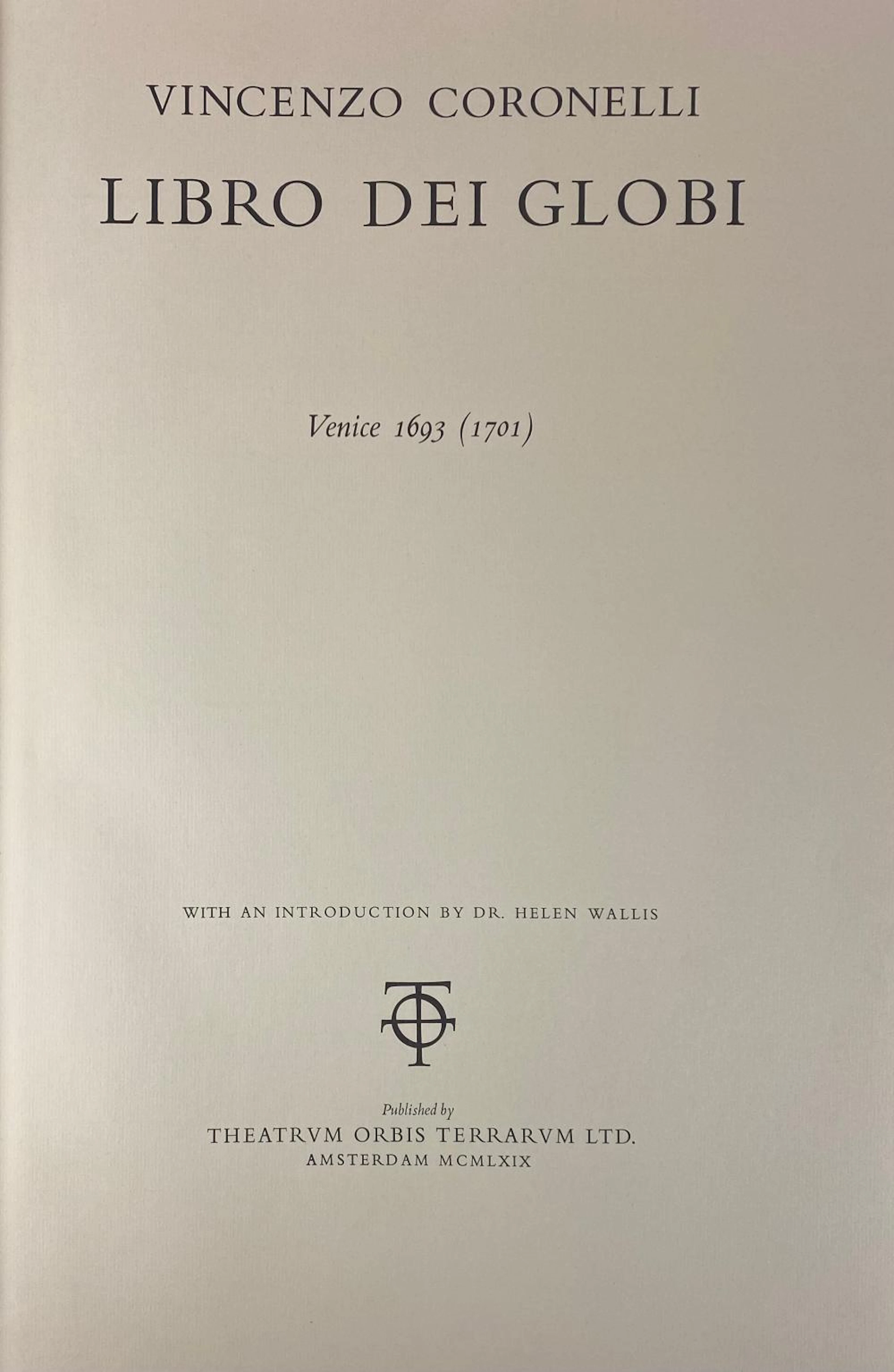 GLOBES -- CORONELLI, V. Libro dei globi. W. an introd. by H. Wallis