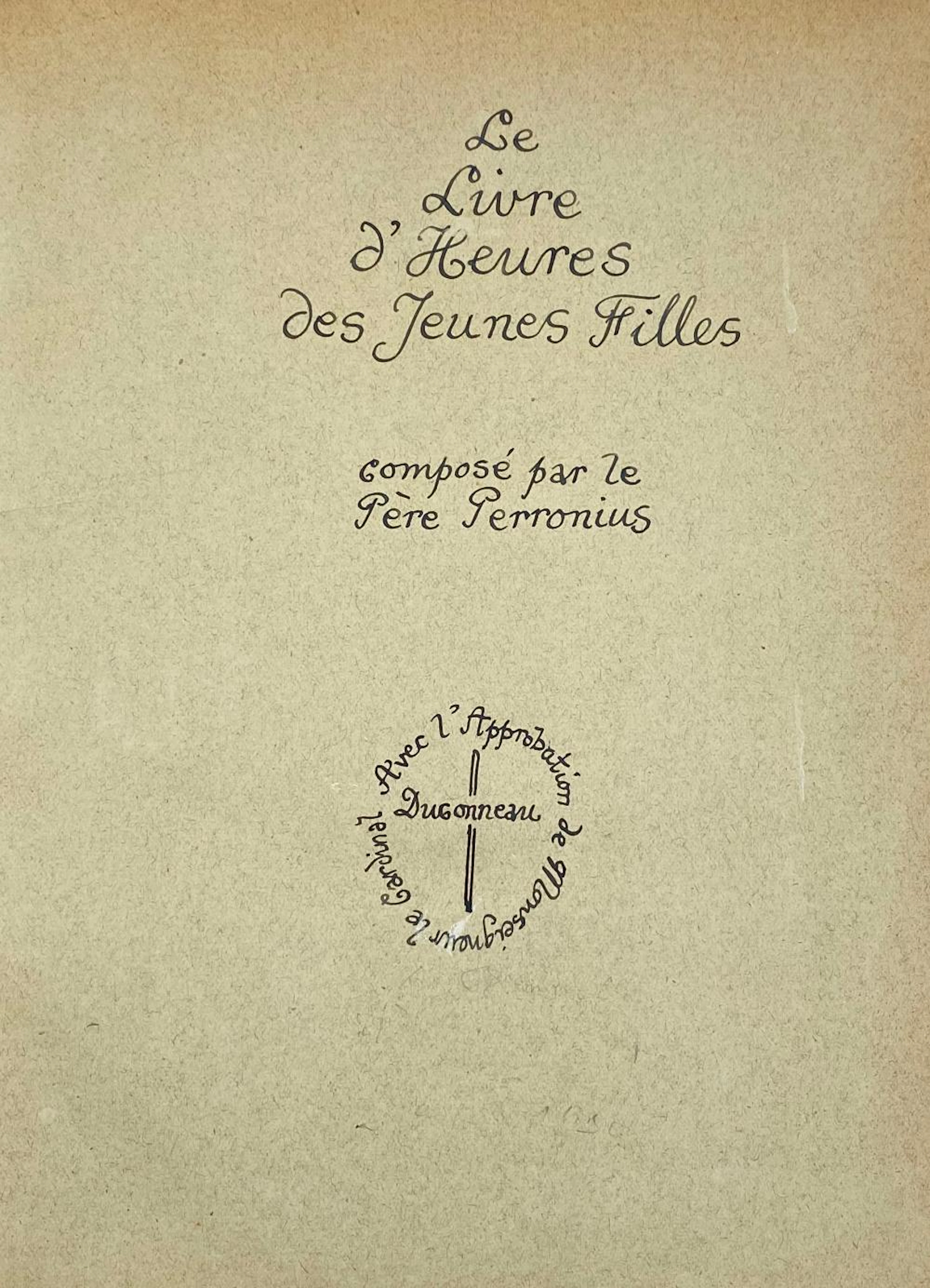 PERRON, Eddy du (1899-1940). "Le Livre d'Heures des Jeunes Filles composé par