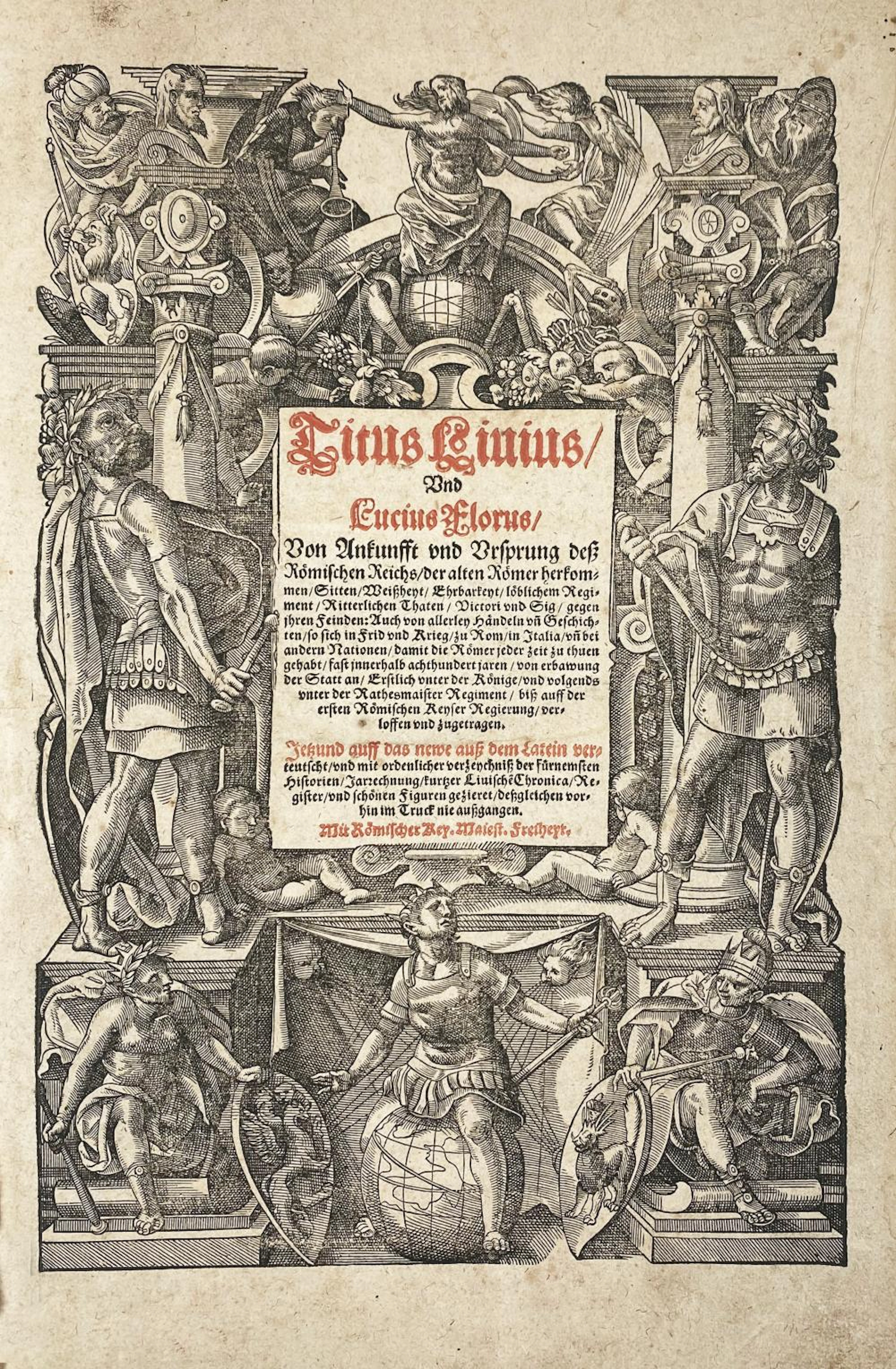 LIVIUS & FLORUS. Von Ankunfft und Ursprung deß Römischen Reichs (?) biß auff der