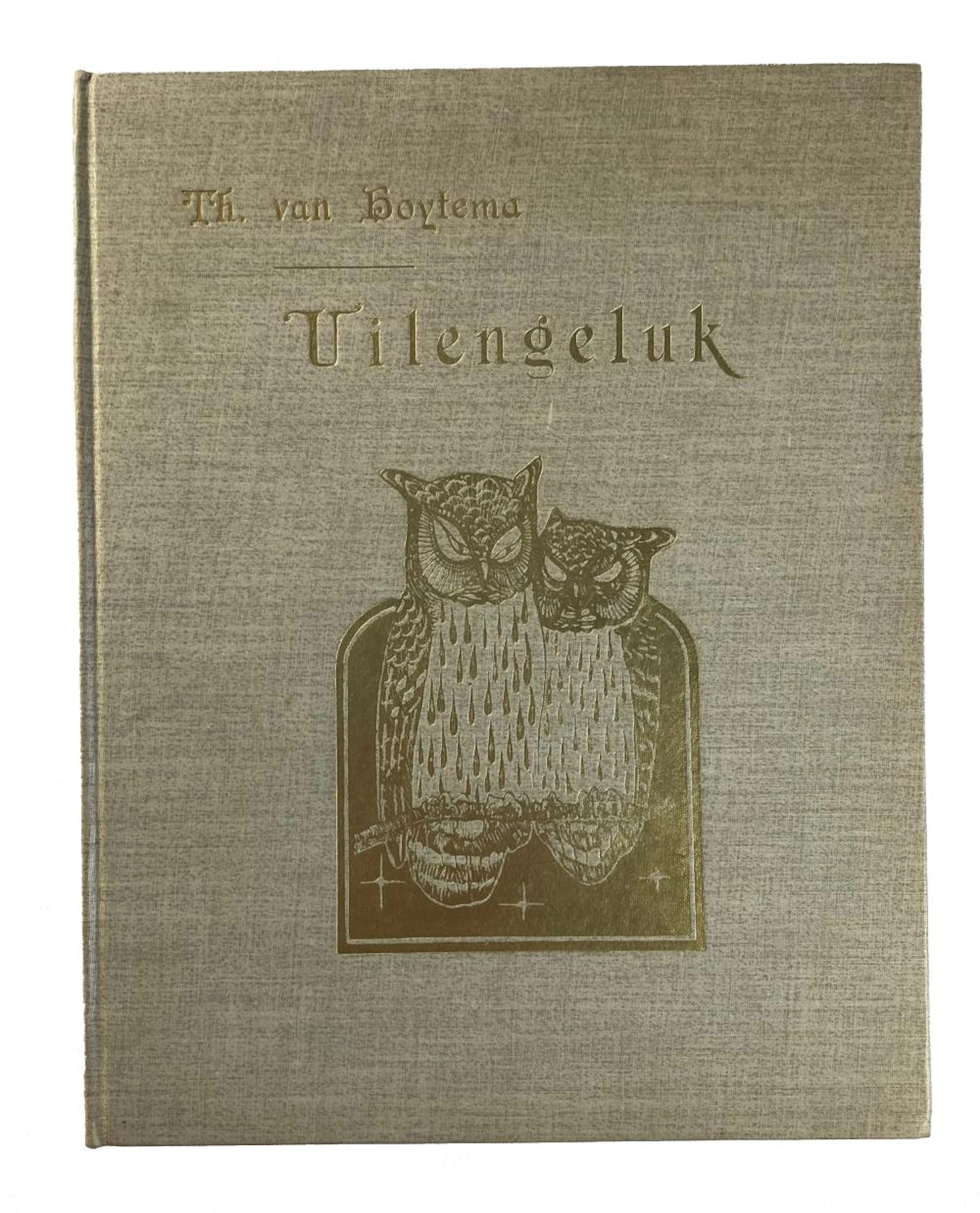 HOYTEMA, T. v. Uilengeluk. Tekst v. Tine. Amst., C.M. v. Gogh, 1895