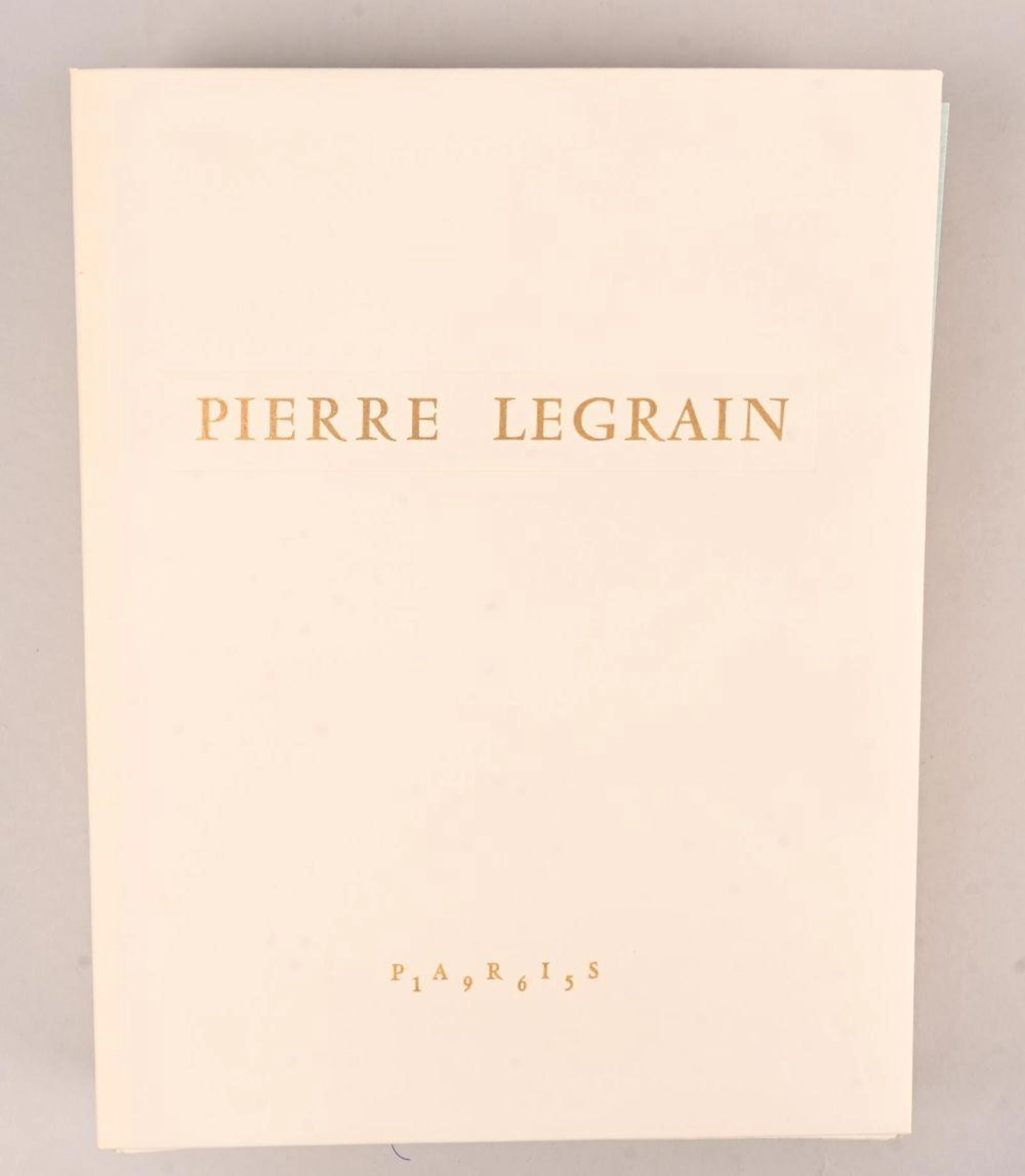 [LEGRAIN Pierre] [LEGRAIN Pierre] Pierre Legrain relieur ? Répertoire des