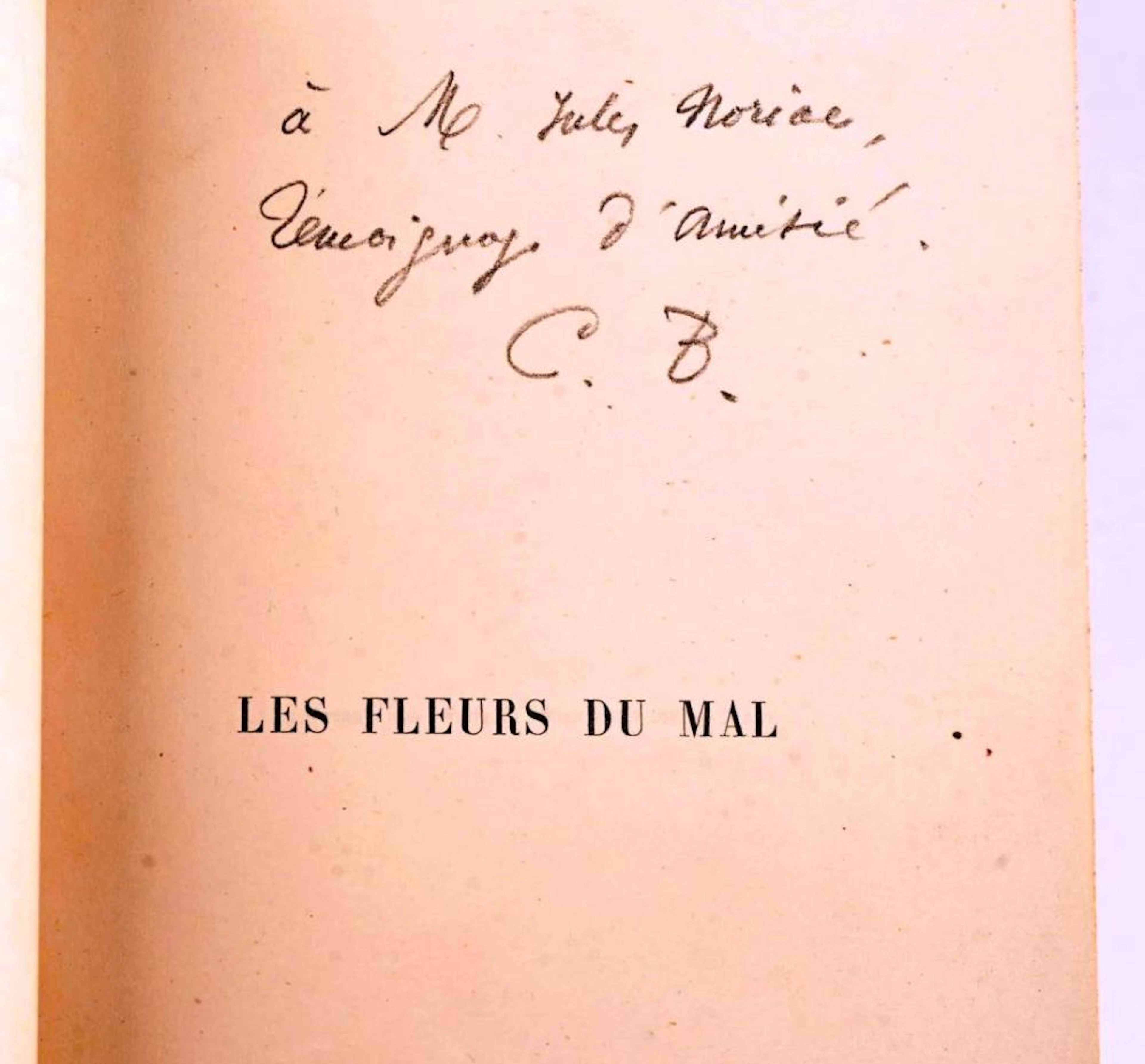 BAUDELAIRE Charles BAUDELAIRE Charles ENVOI AUTOGRAPHE Les Fleurs du mal