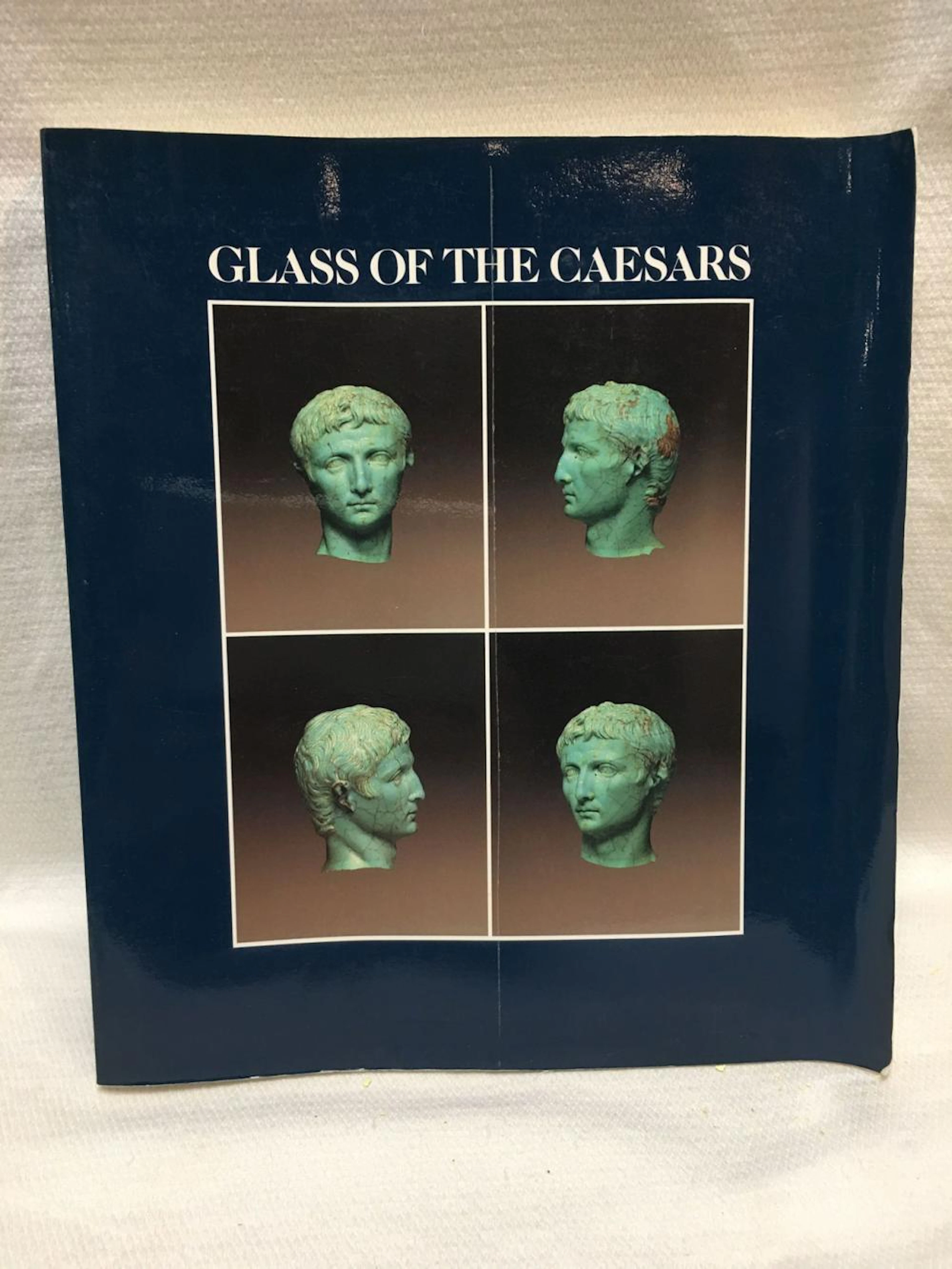 Glass Of The Caesars By Donald B. Harde