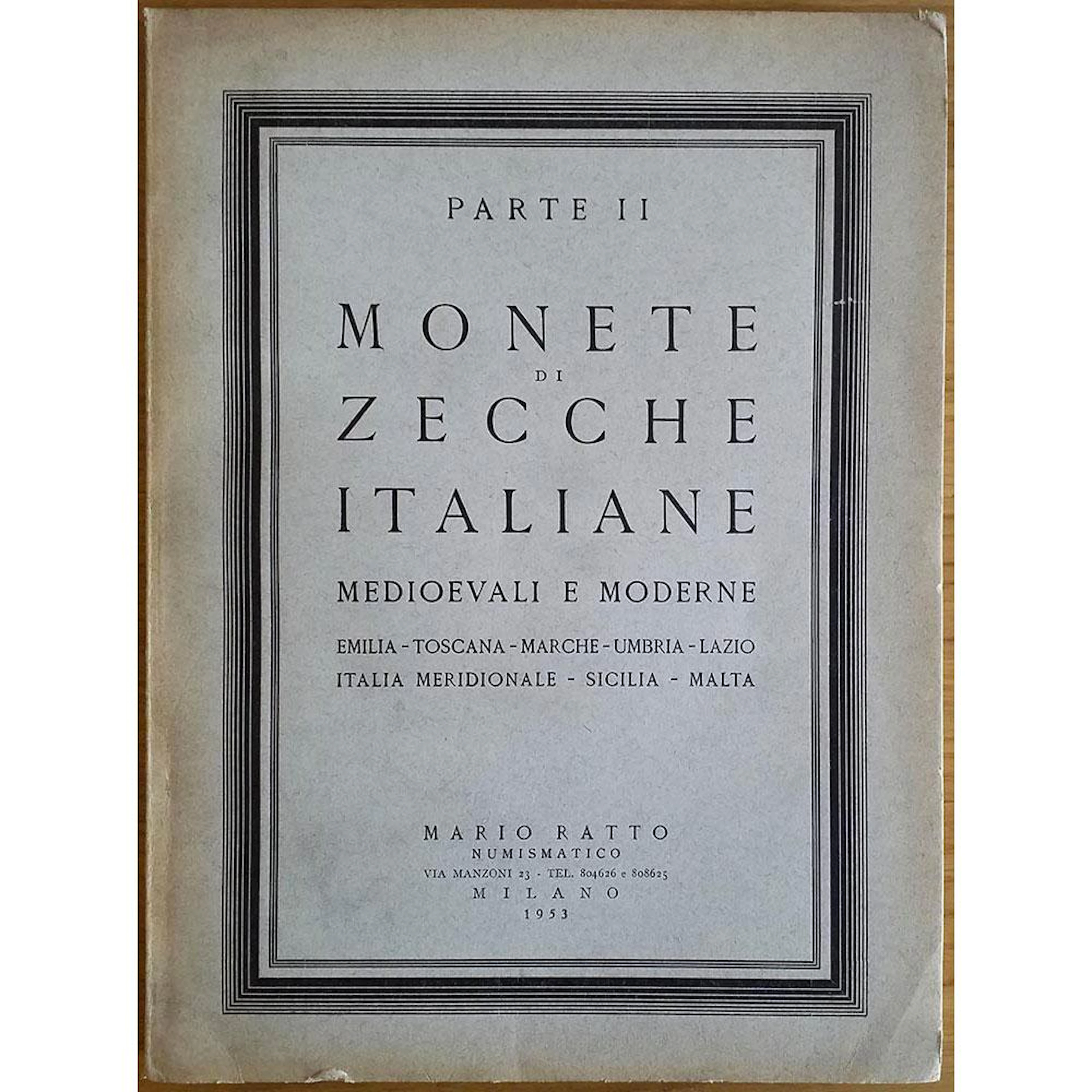 RATTO M. PARTE II MONETE DI ZECCHE ITALIANE
