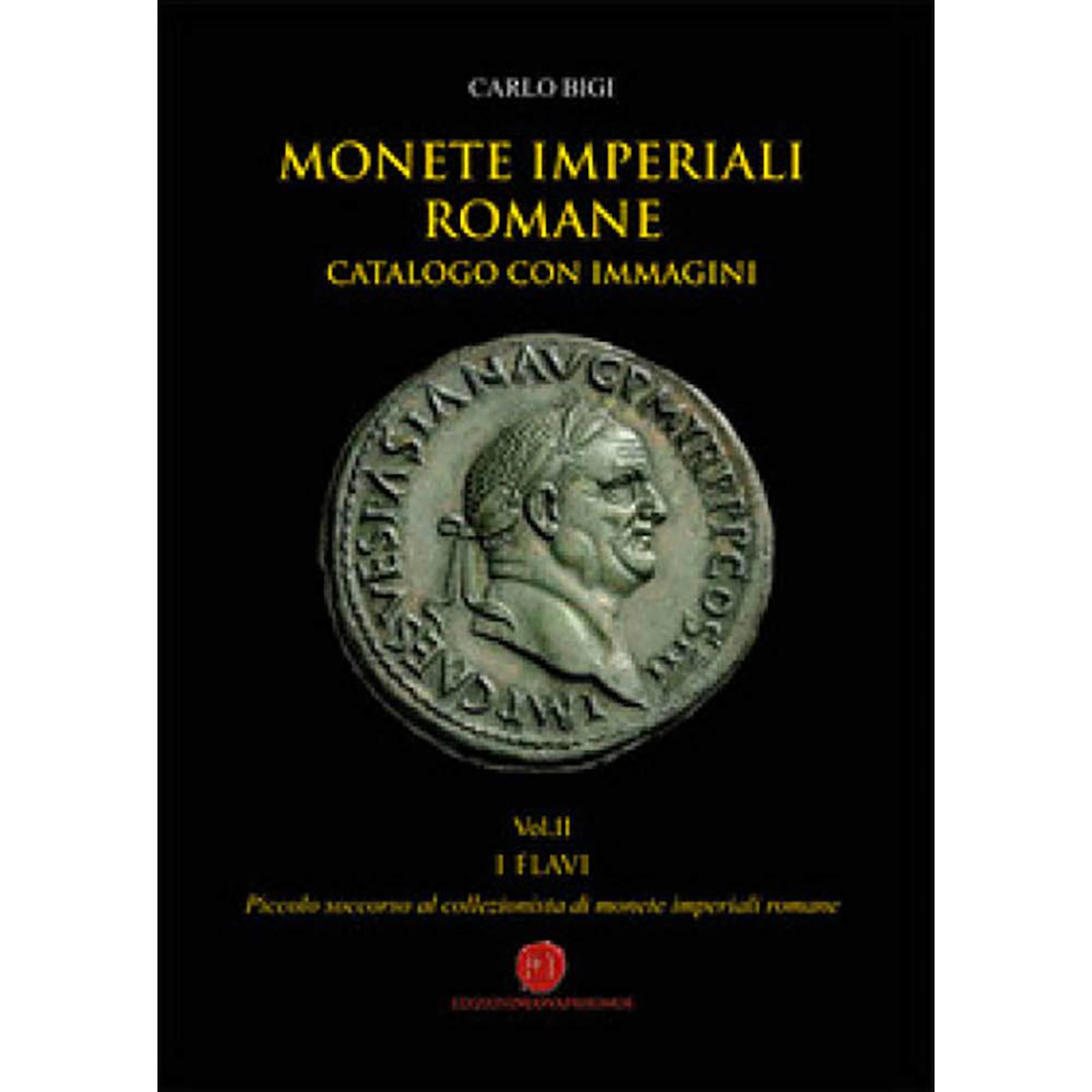 BIGI C. - MONETE IMPERIALI ROMANE