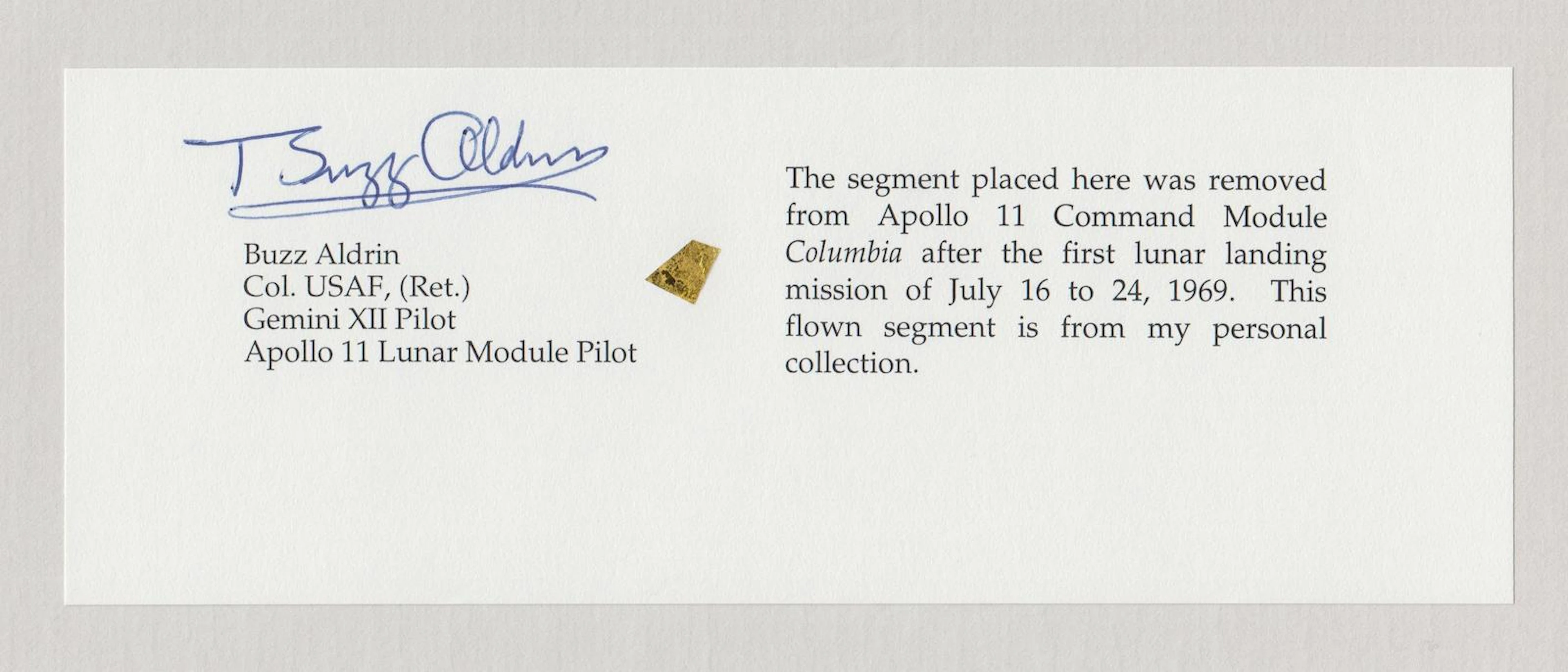 ALDRIN'S FLOWN APOLLO 11 COMMAND MODULE SKIN FRAGMENT An approximately ¼ by ¼ inch FLOWN foil segment
