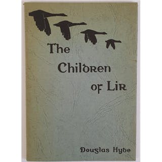 Douglas Hyde. The Children of Lir. Dublin. 1940. 1st Pictori...
