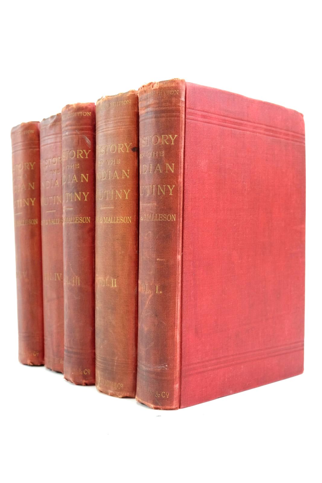 KAYE'S AND MALLESON'S HISTORY OF THE INDIAN MUTINY OF 1857-8 (5 VOLUMES ...