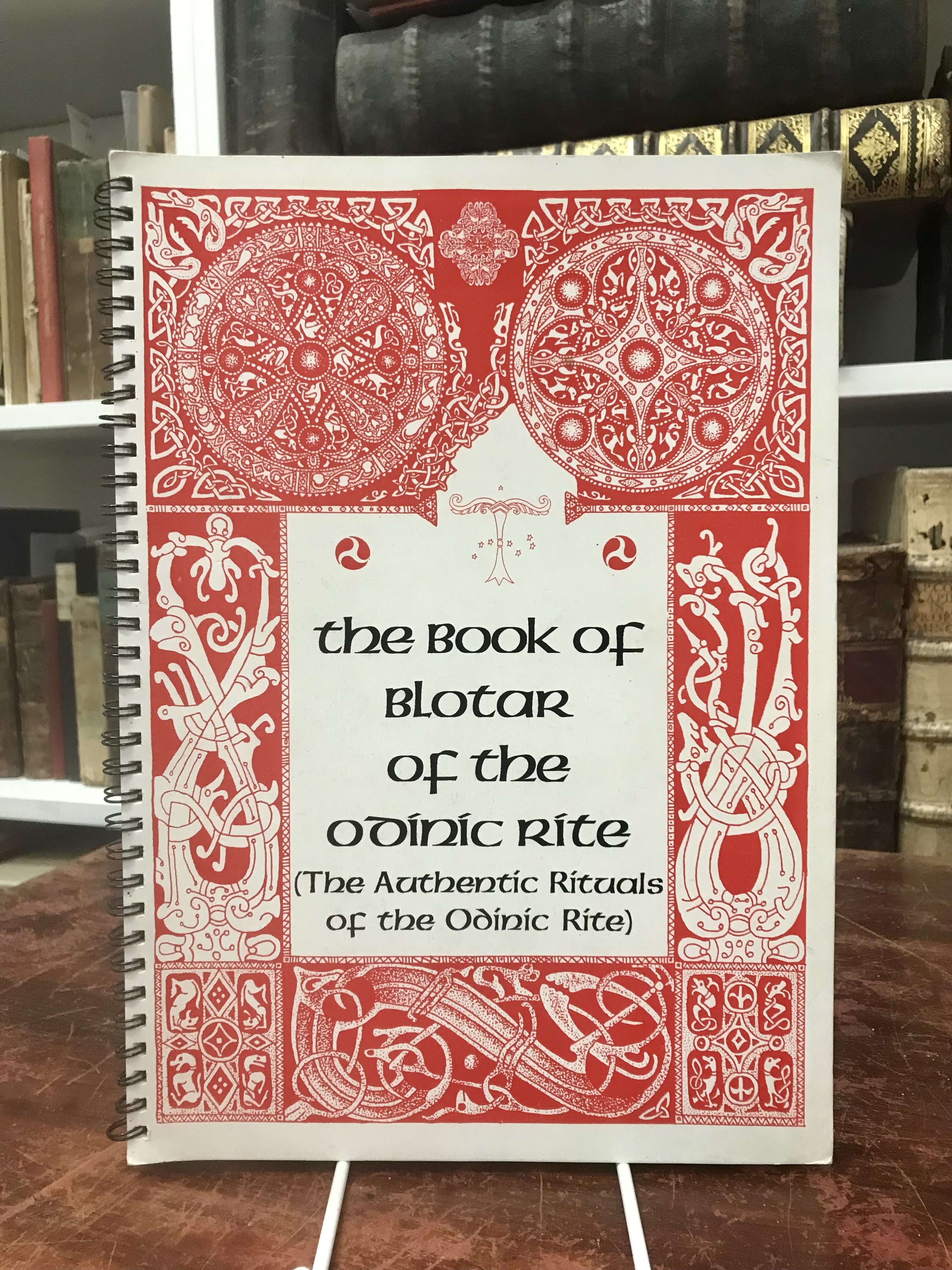 The Book Of Blotar Of The Odinic Rite (The Authentic Rituals Of The ...