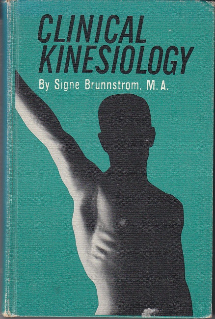 Clinical Kinesiology Brunnstrom, Signe MEDICAL/DENTAL/HEALING | Barnebys