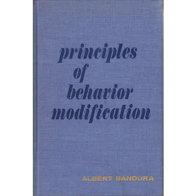 Principles of Behavior Modification Bandura, Albert | Barnebys