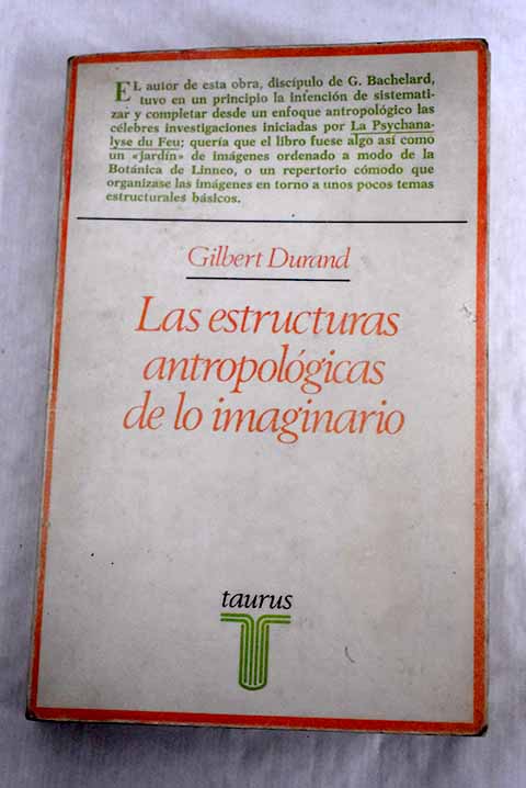 Las Estructuras Antropológicas De Lo Imaginario Durand, Gilbert | Barnebys