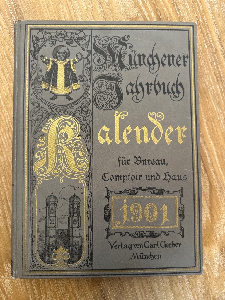 Münchner Jahrbuch Kalender für Bureau, Comptoir und Haus 1901 Carl 