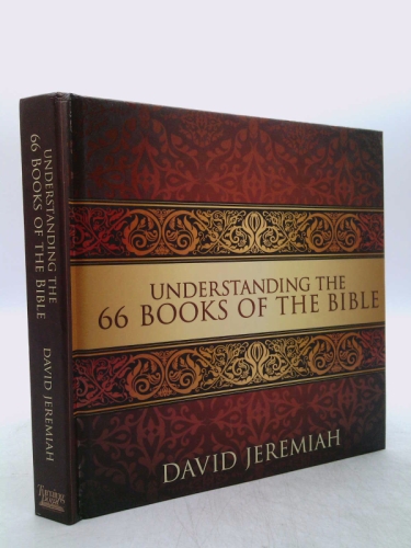 Understanding The 66 Books Of The Bible David Jeremiah | Barnebys