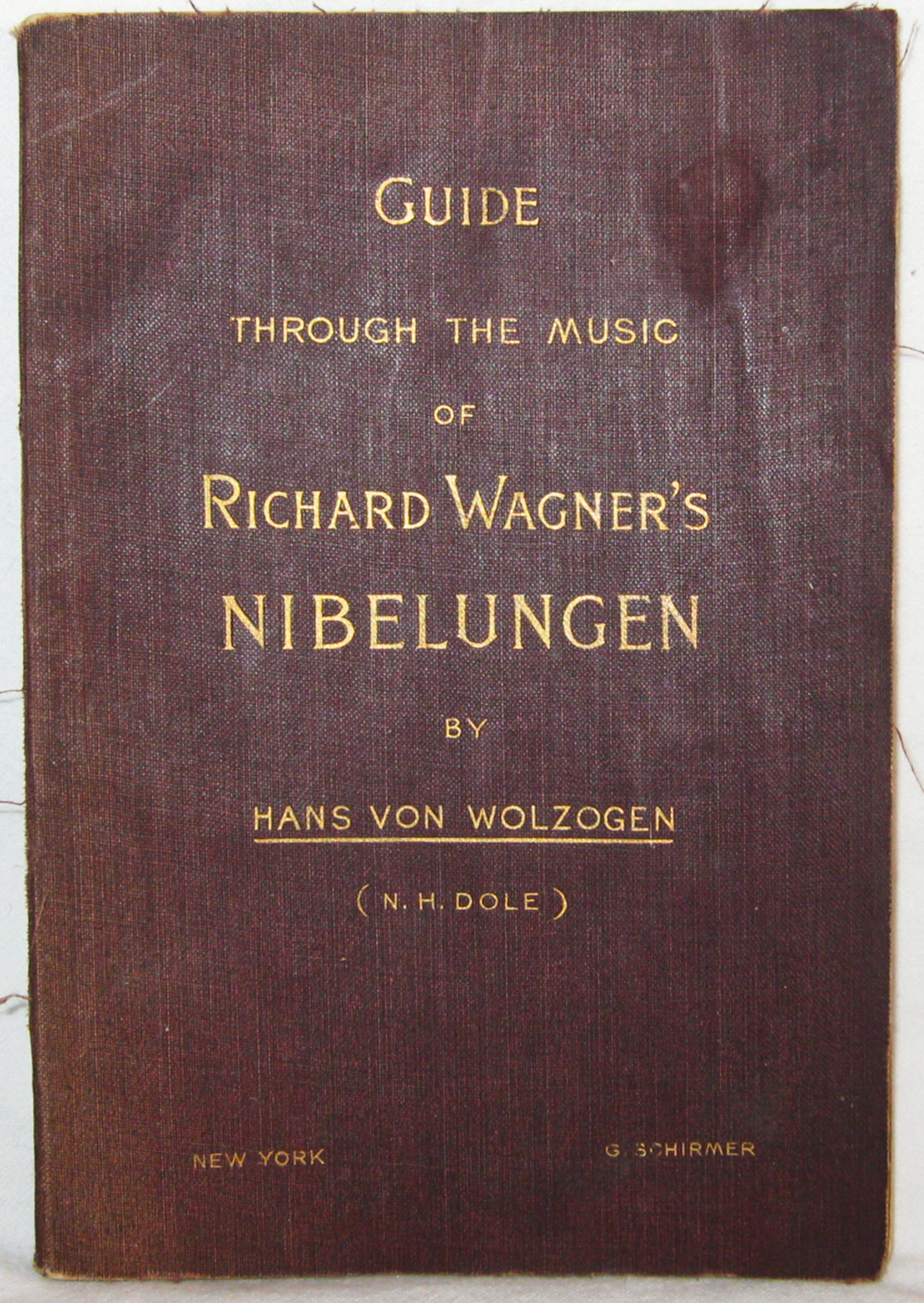 Guide To The Music Of Richard Wagner's Tetralogy: The Ring Of The ...