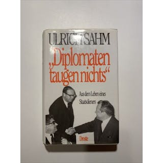 Diplomaten Taugen Nichts Ulrich Sahm: Bücher