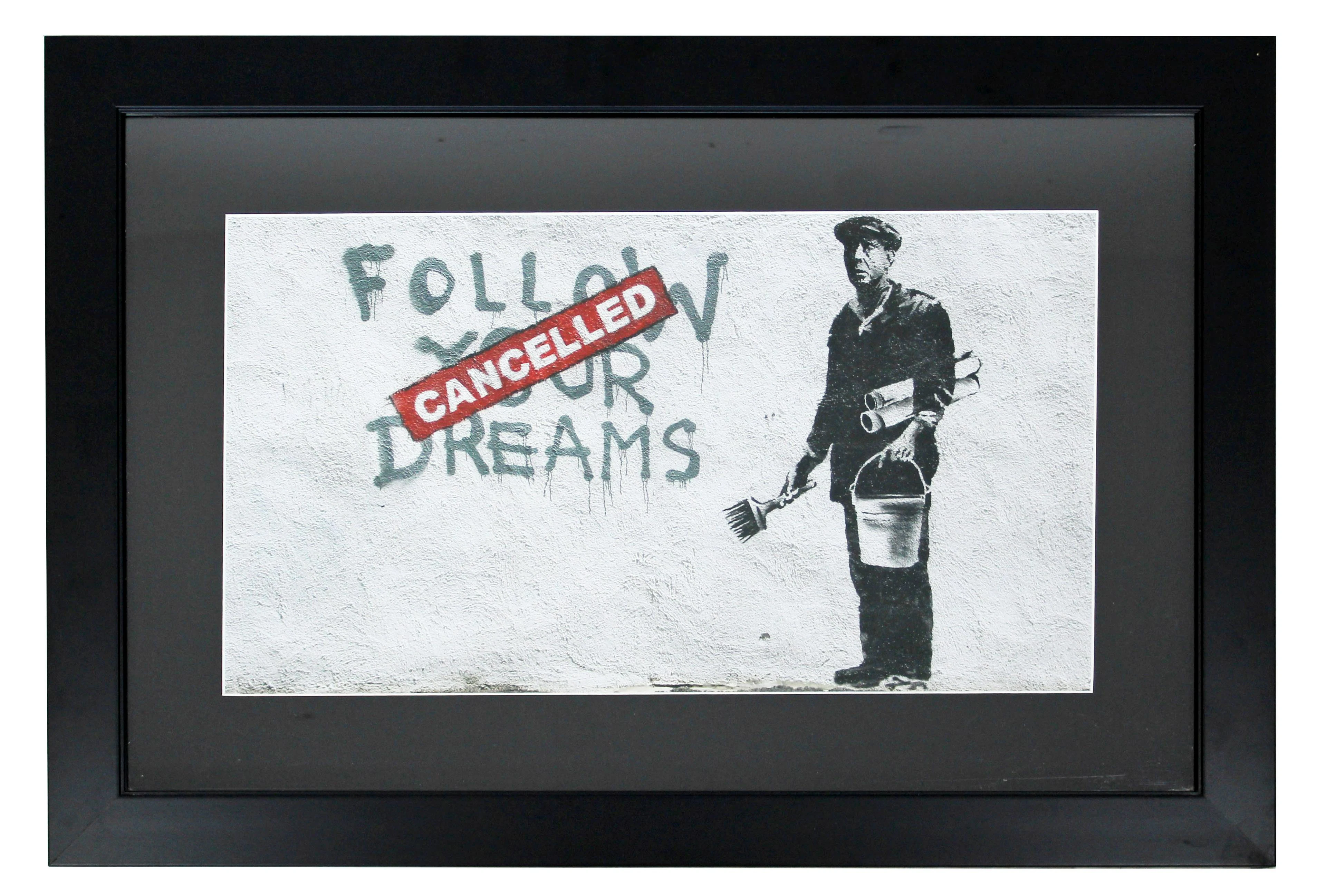Bansky "Follow your Dreams-Cancelled" Offset Litho