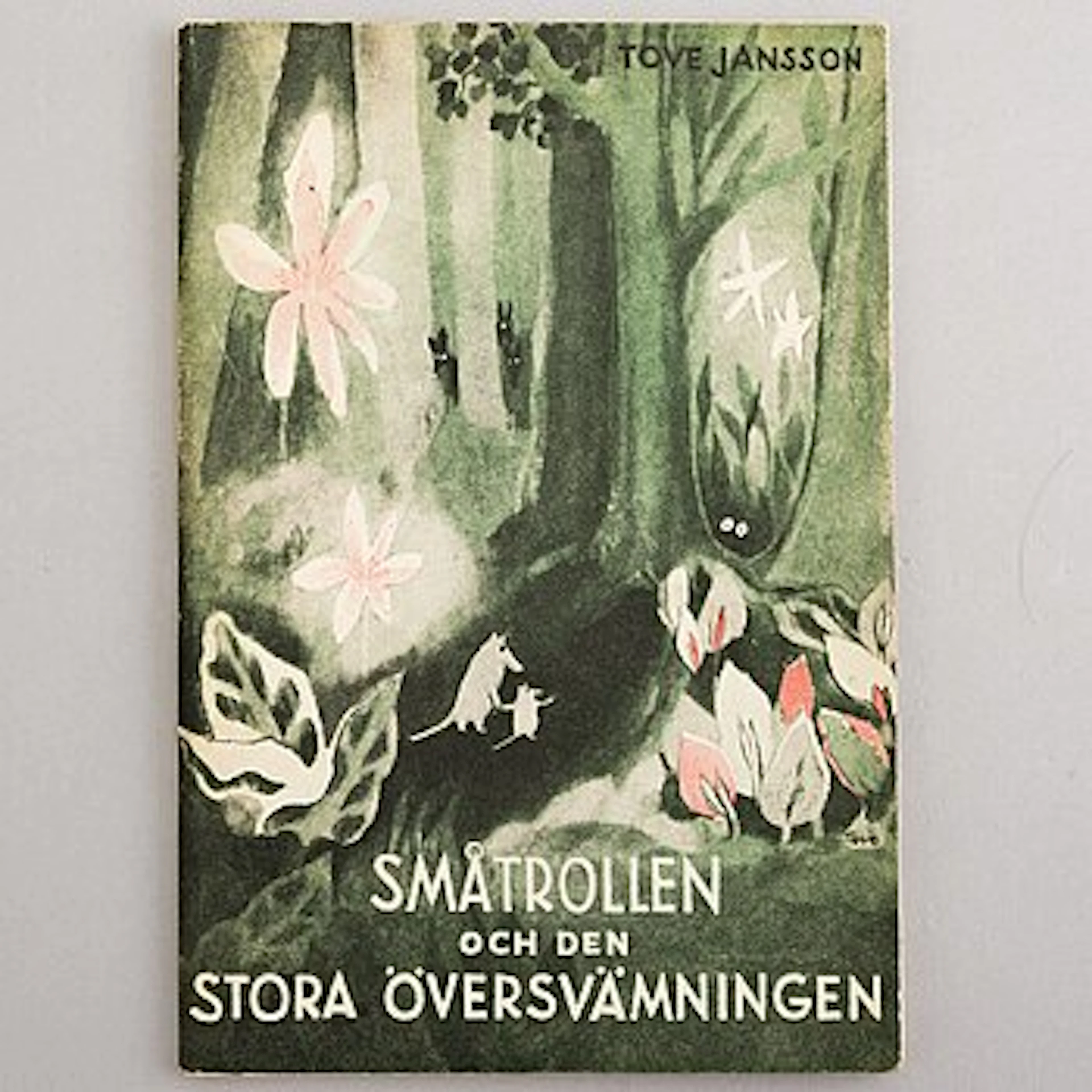 TOVE JANSSON, "Småtrollen och den stora översvämningen" BOOK.