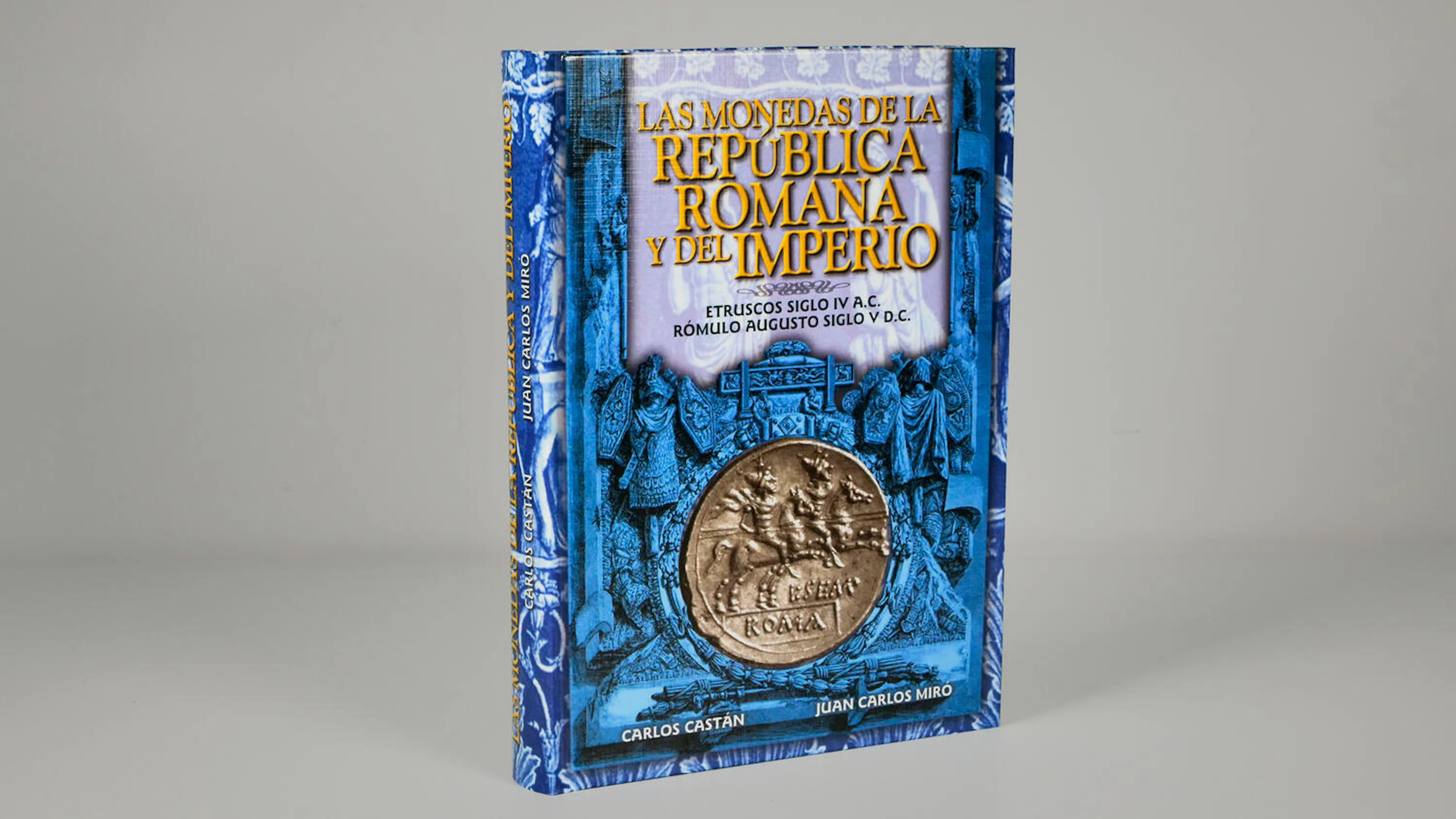 LAS MONEDAS DE LA REPUBLICA ROMANA Y DEL IMPERIO ROMANO