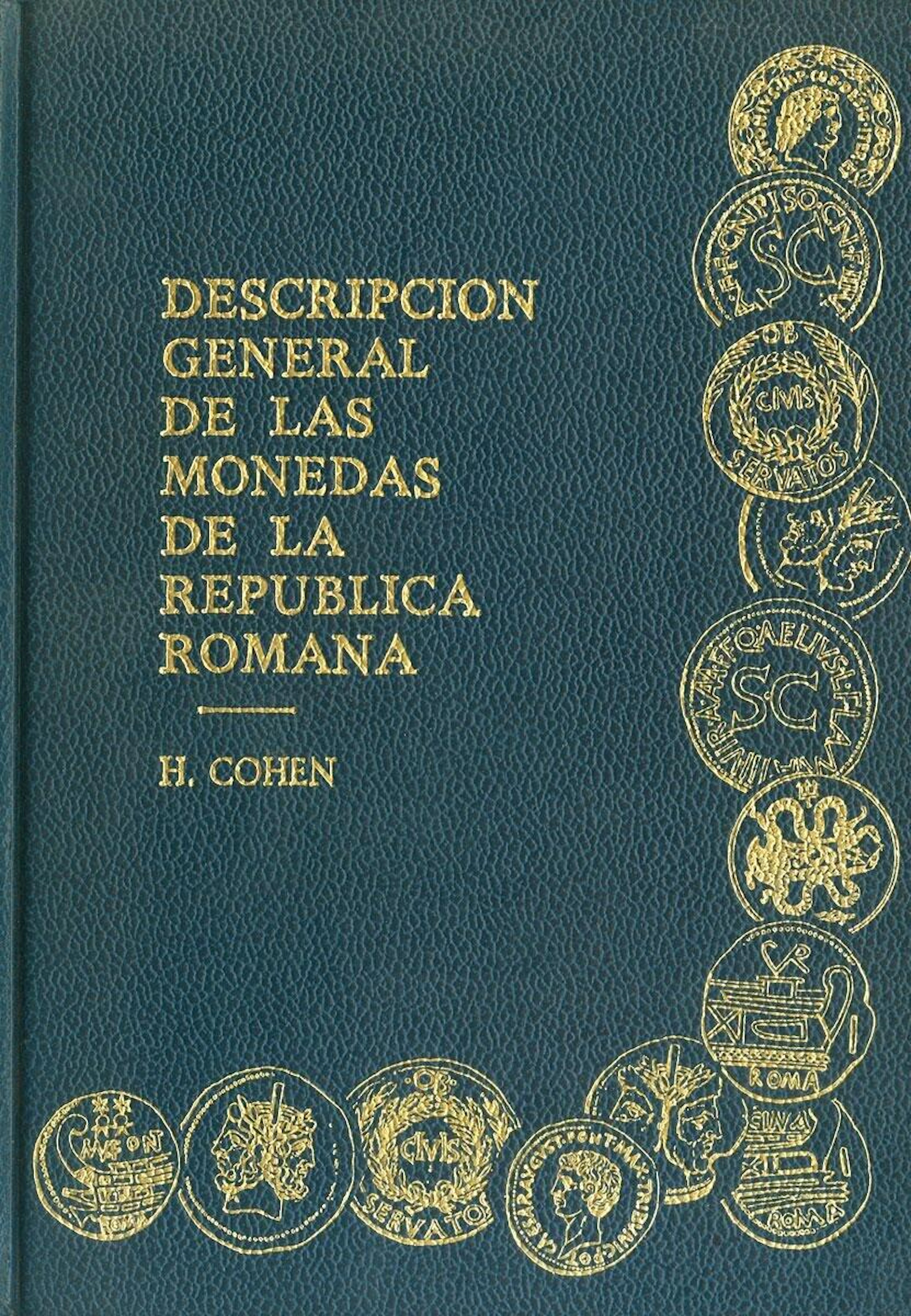 DESCRIPCION GENERAL DE LAS MONEDAS DE LA REPUBLICA ROMANA