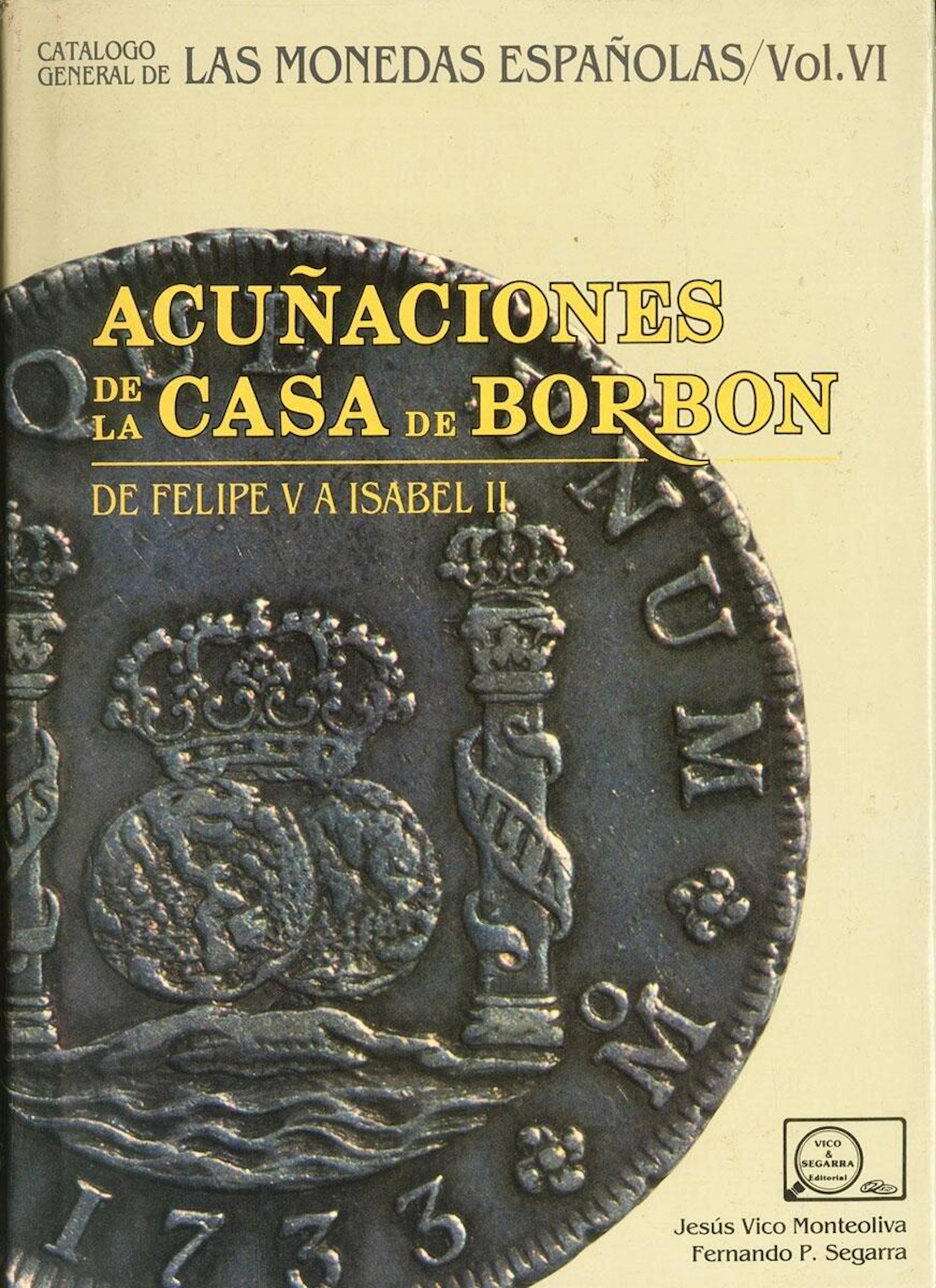 CATALOGO GENERAL DE LAS MONEDAS ESPAÑOLAS Vol