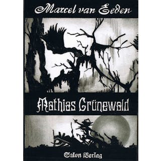 Marcel van Eeden "Mathias Grünewald" - Zweigstelle Berlin
