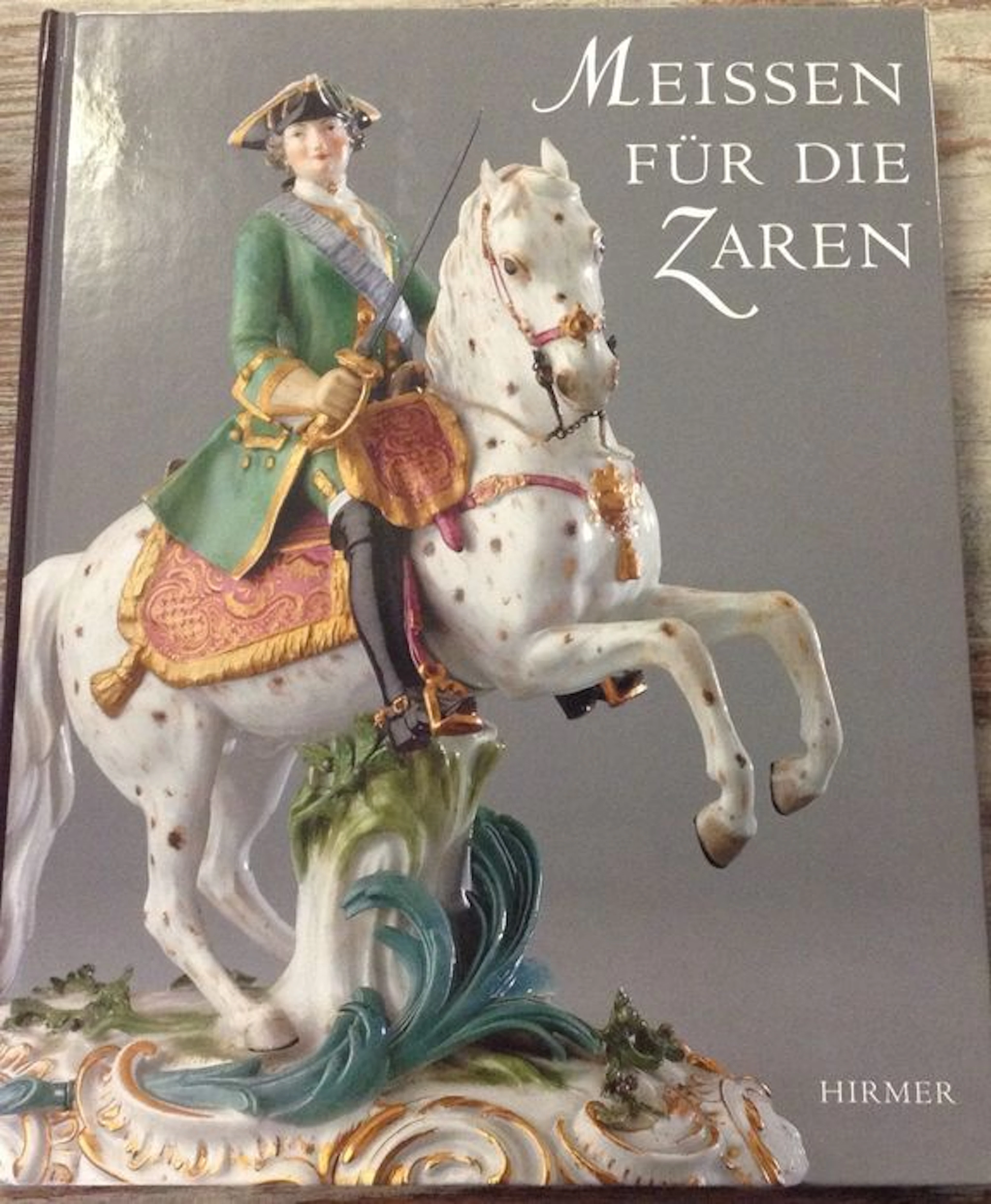 Porselein; Ulrich Pietsch - Meissen für die Zaren - 2004