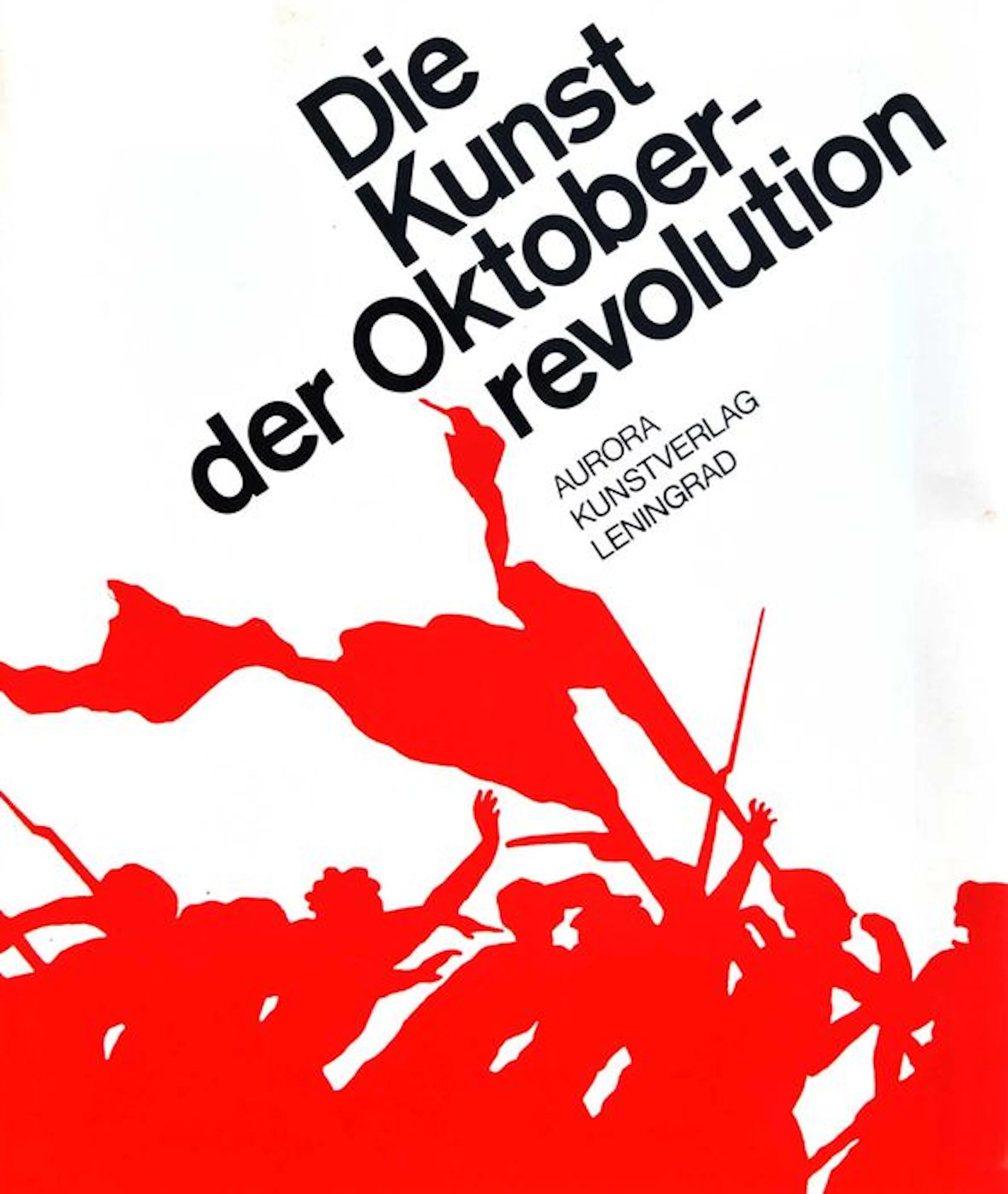 Kunst; Michail German - Die Kunst der Oktoberrevolution - 1985
