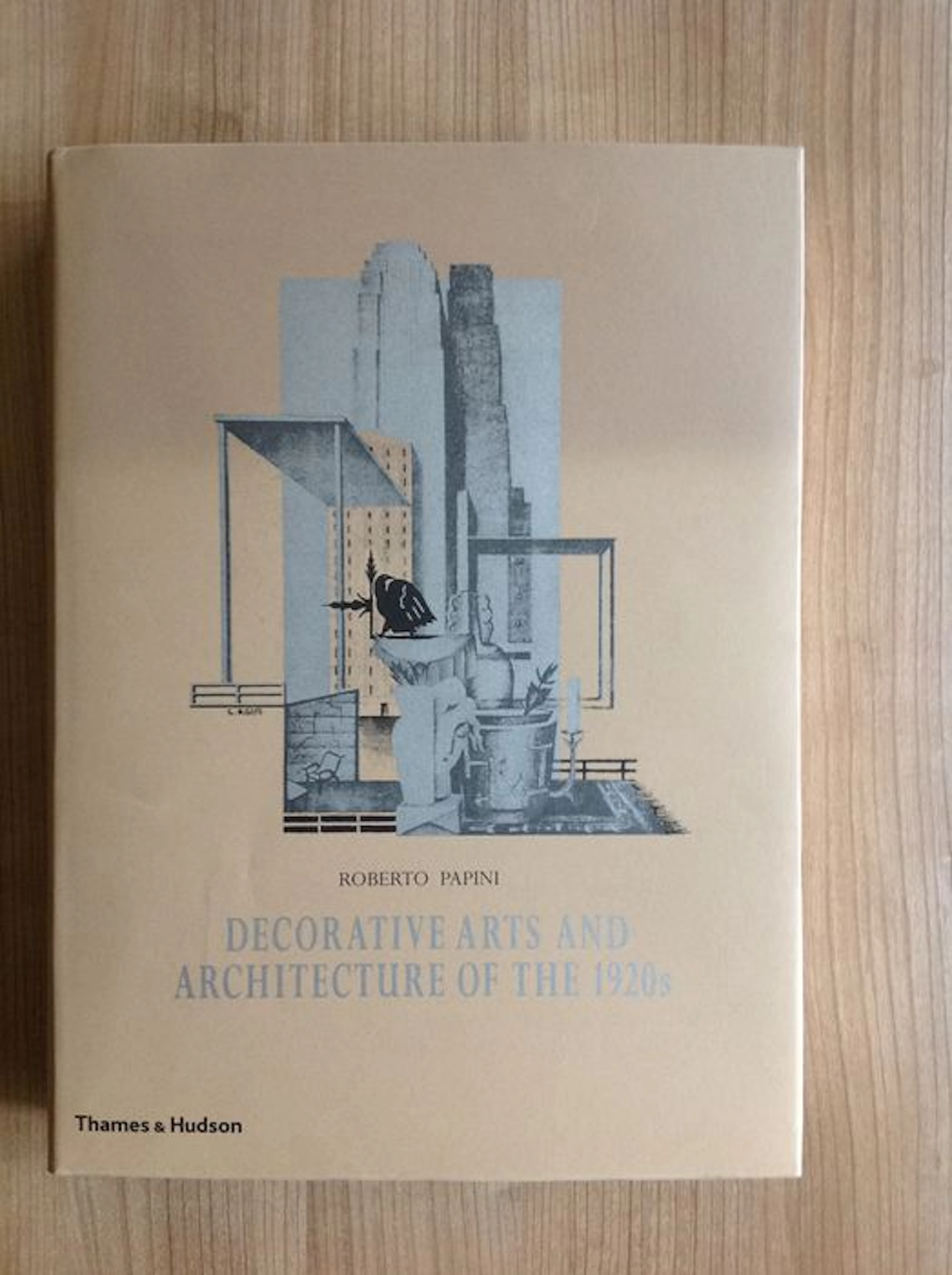 Architectuur; Roberto Papini - Decorative Arts and Architecture of the 1920s - 2005