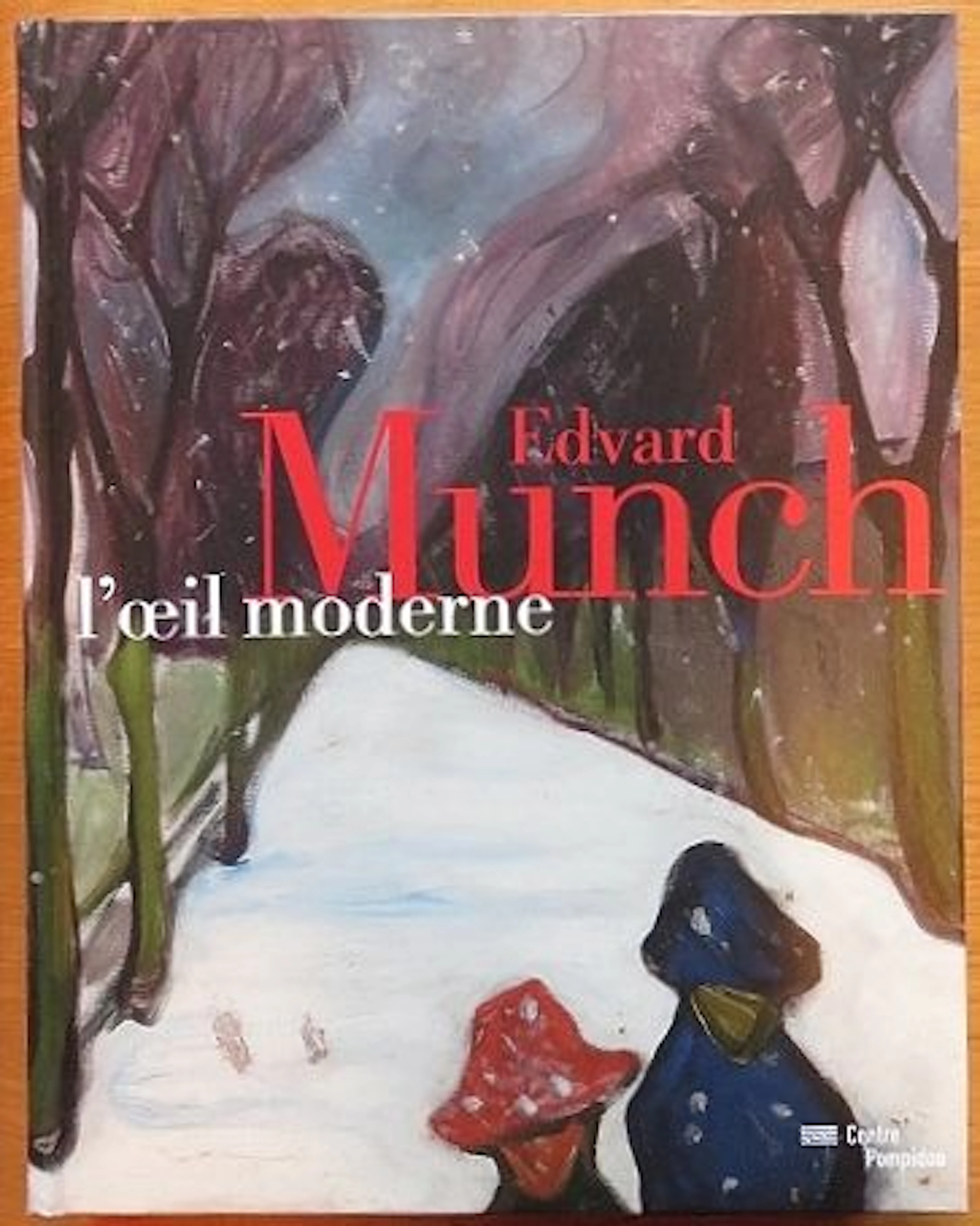 Art; Angela Lampe e.a. - Edvard Munch. L’œil moderne - 2011