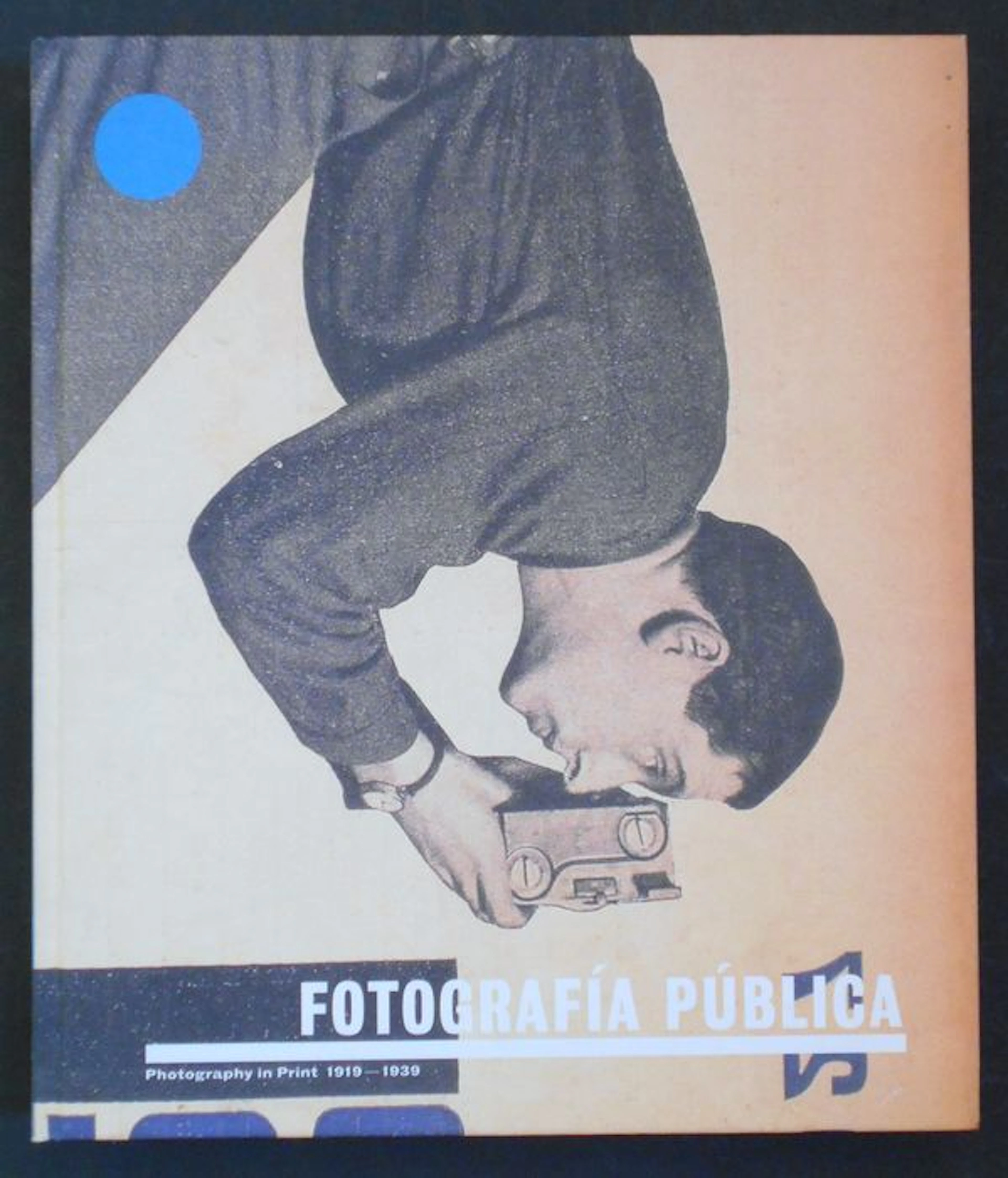 Horacio Fernandez - Fotografía Pública / Photography in Print 1919-1939 - 2000