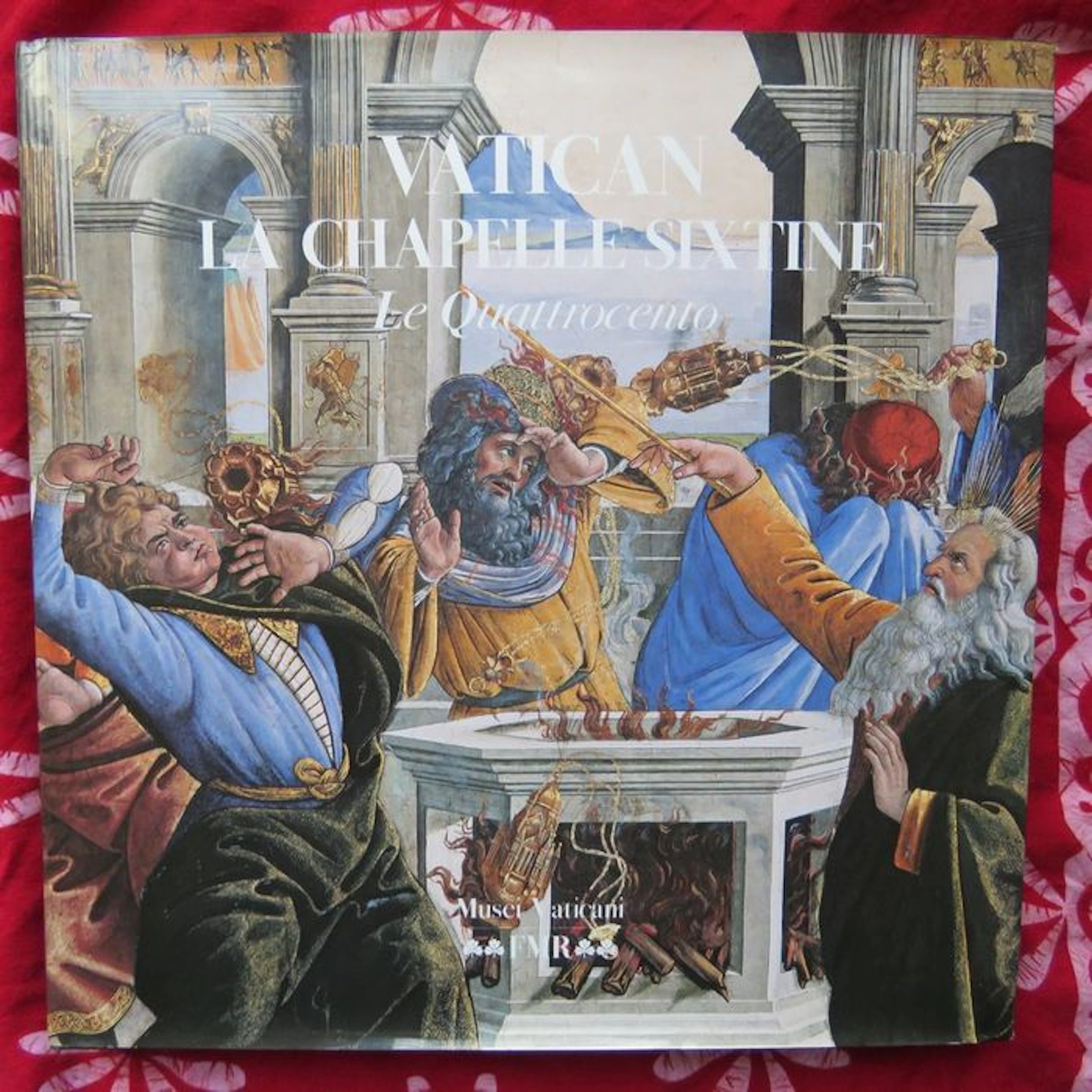 Michelangelo; Arnold Nesselrath - Vatican: La Chapelle Sixtine. Le Quattrocento - 2004