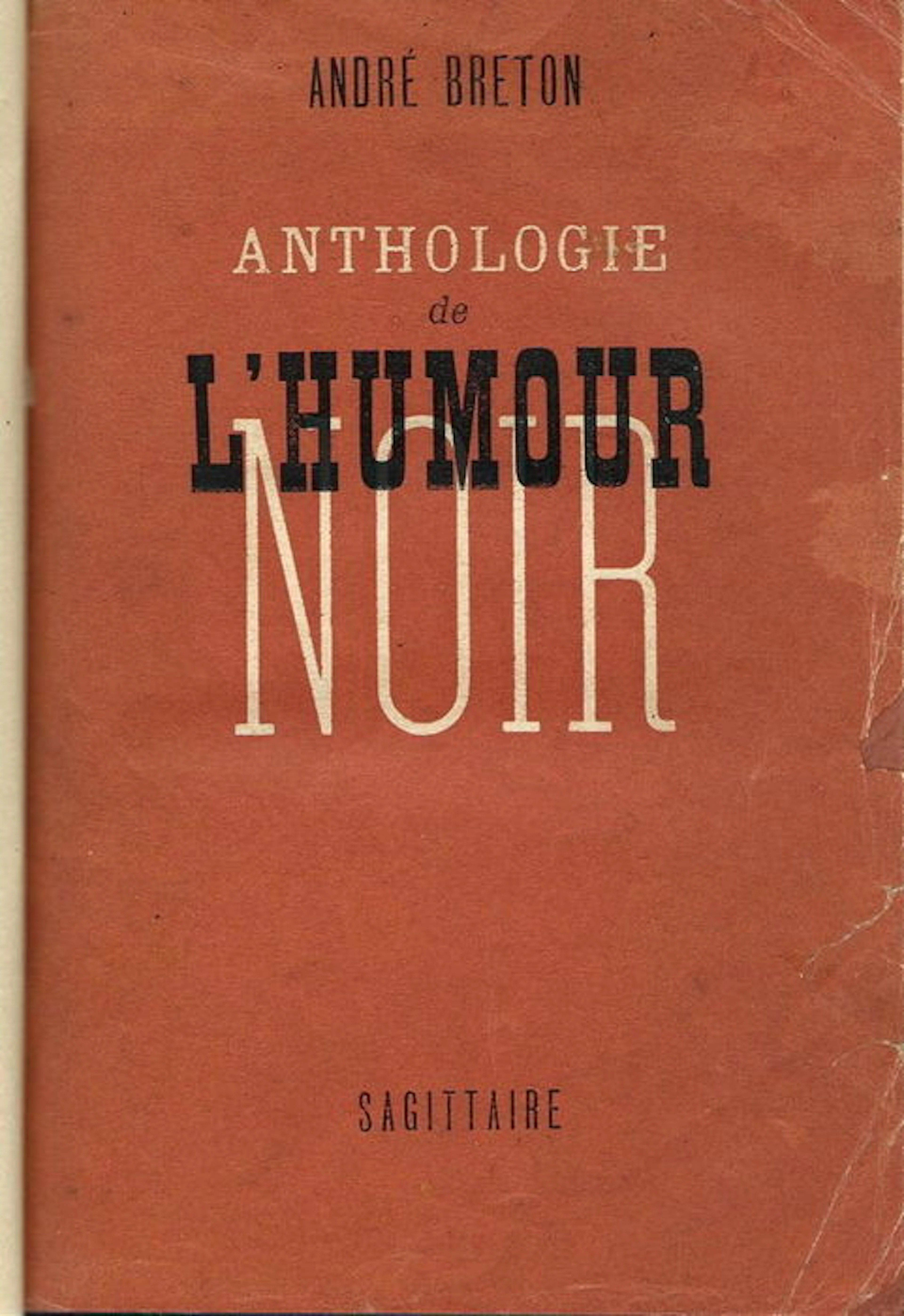 Surréalisme; André Breton - Anthologie de l'humour noir - 1940